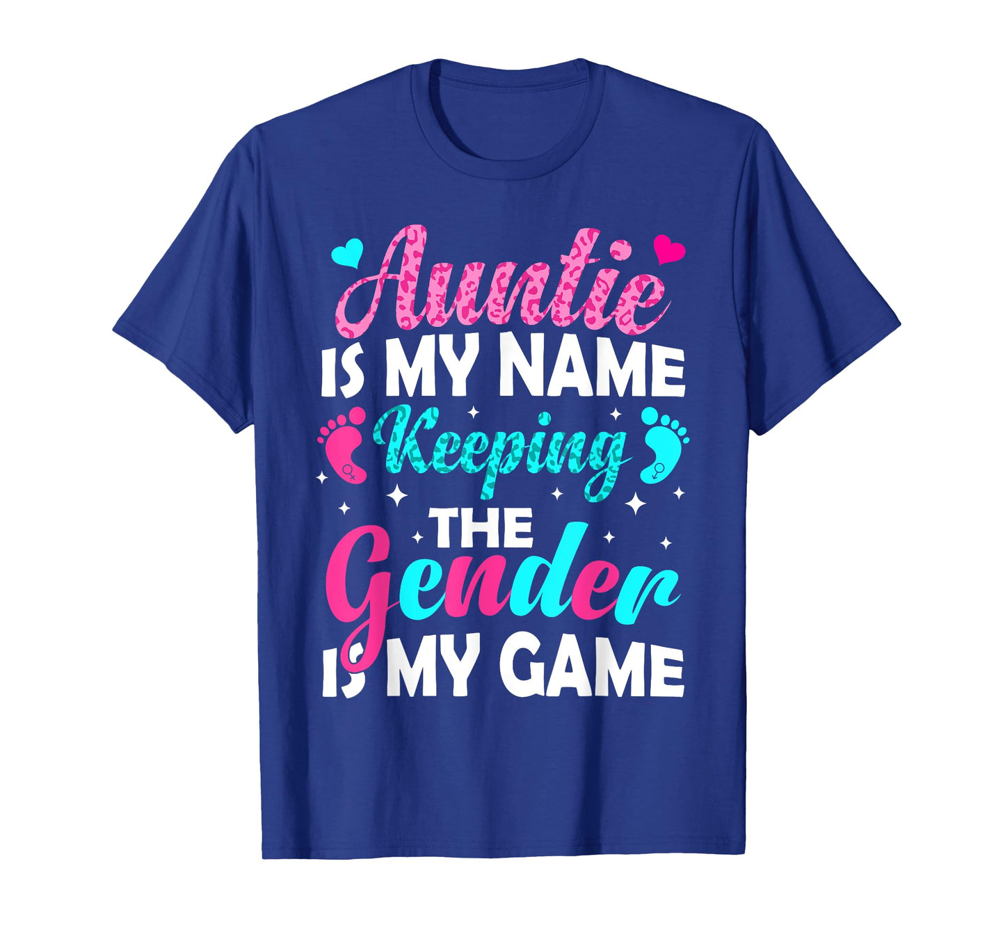 Auntie Is My Name Keeping Gender Is My Game Gender Reveal T-Shirt