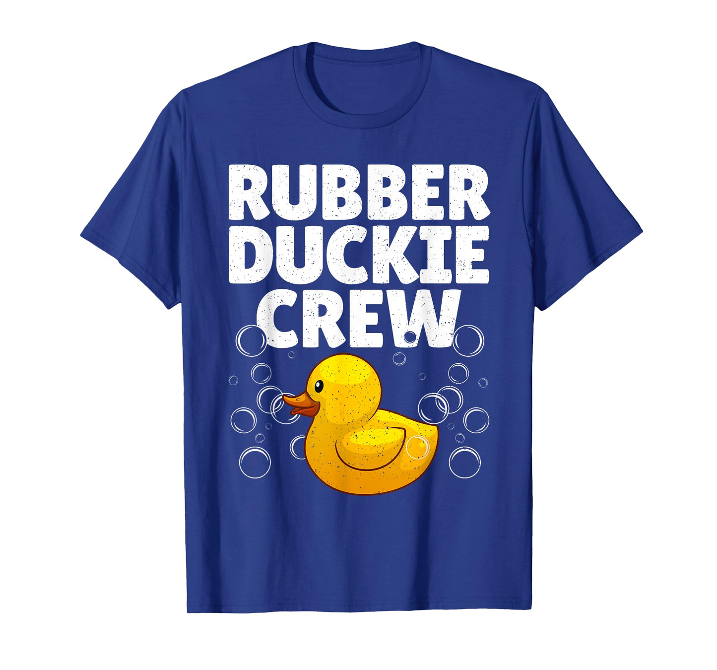 Best Rubber Duck Art For Men Women Kids Rubber Duckie Crew T-Shirt