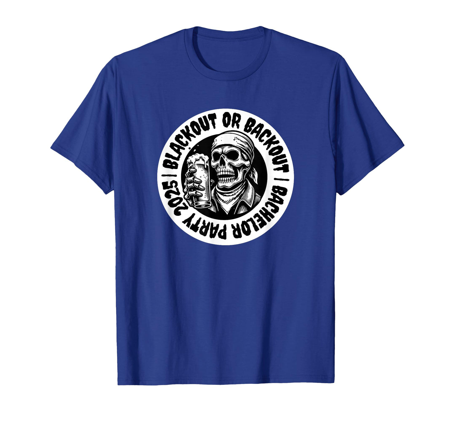 Funny Bachelor Party 2025 Blackout Skull Beer Groomsmen T-Shirt