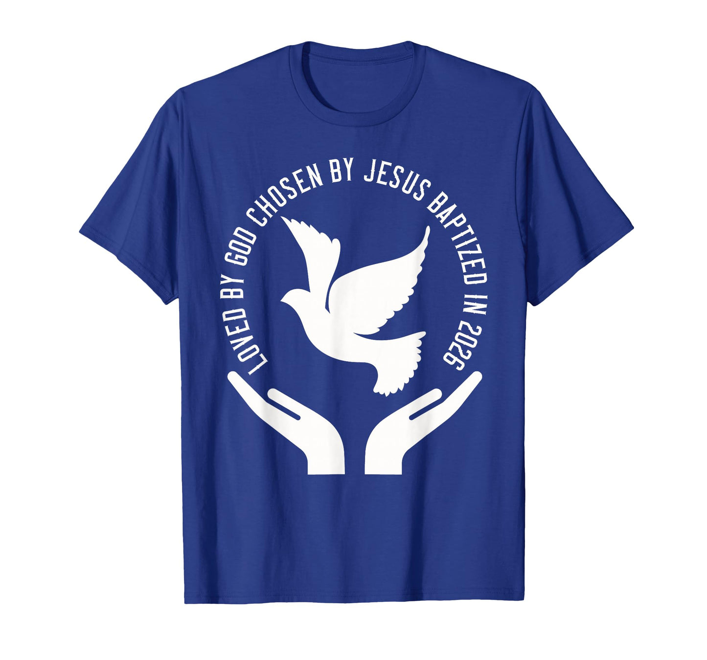 Baptized 2026 Holy Spirit Dove Christian Baptism T-Shirt
