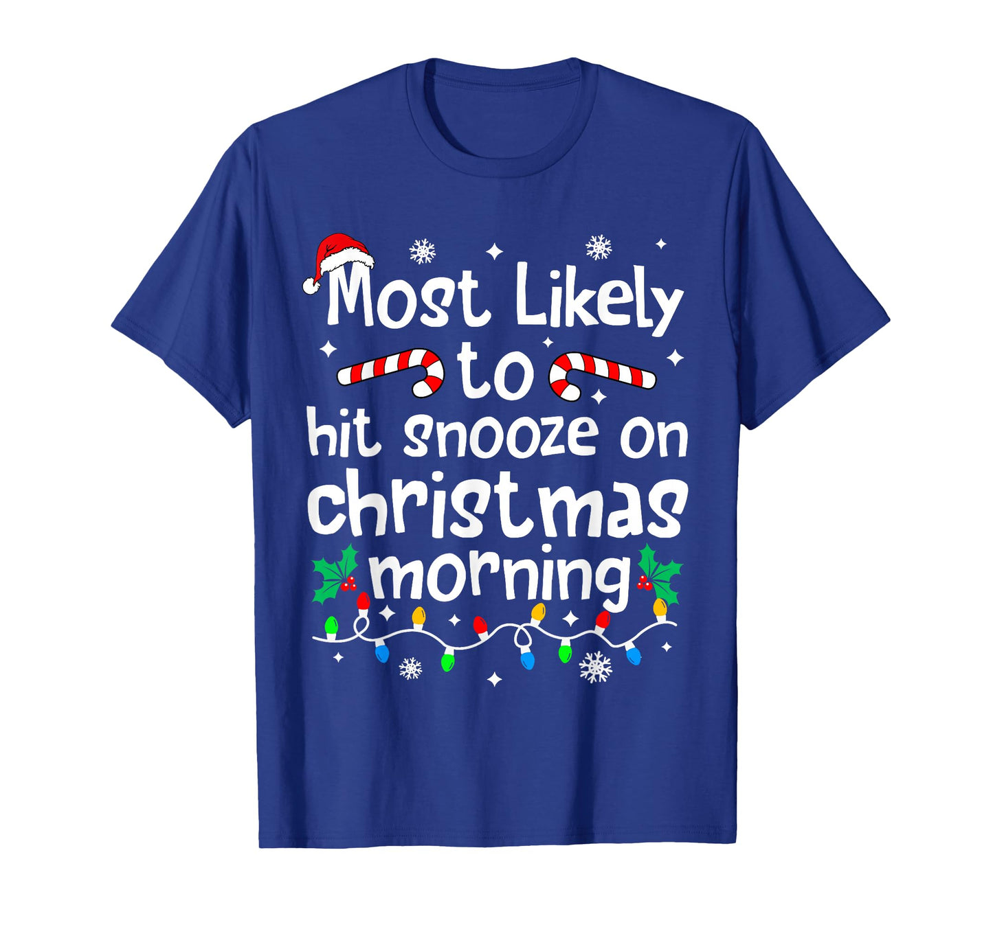 Most Likely to Be Up Early On Christmas Morning Matching T-Shirt