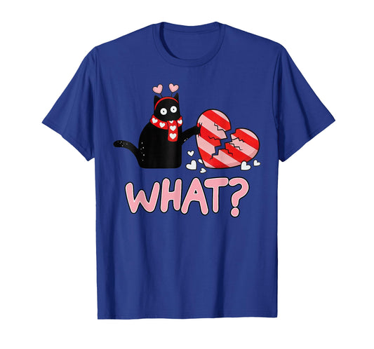 Black Cat What? Broken Heart Funny Cute Happy Valentines Day T-Shirt