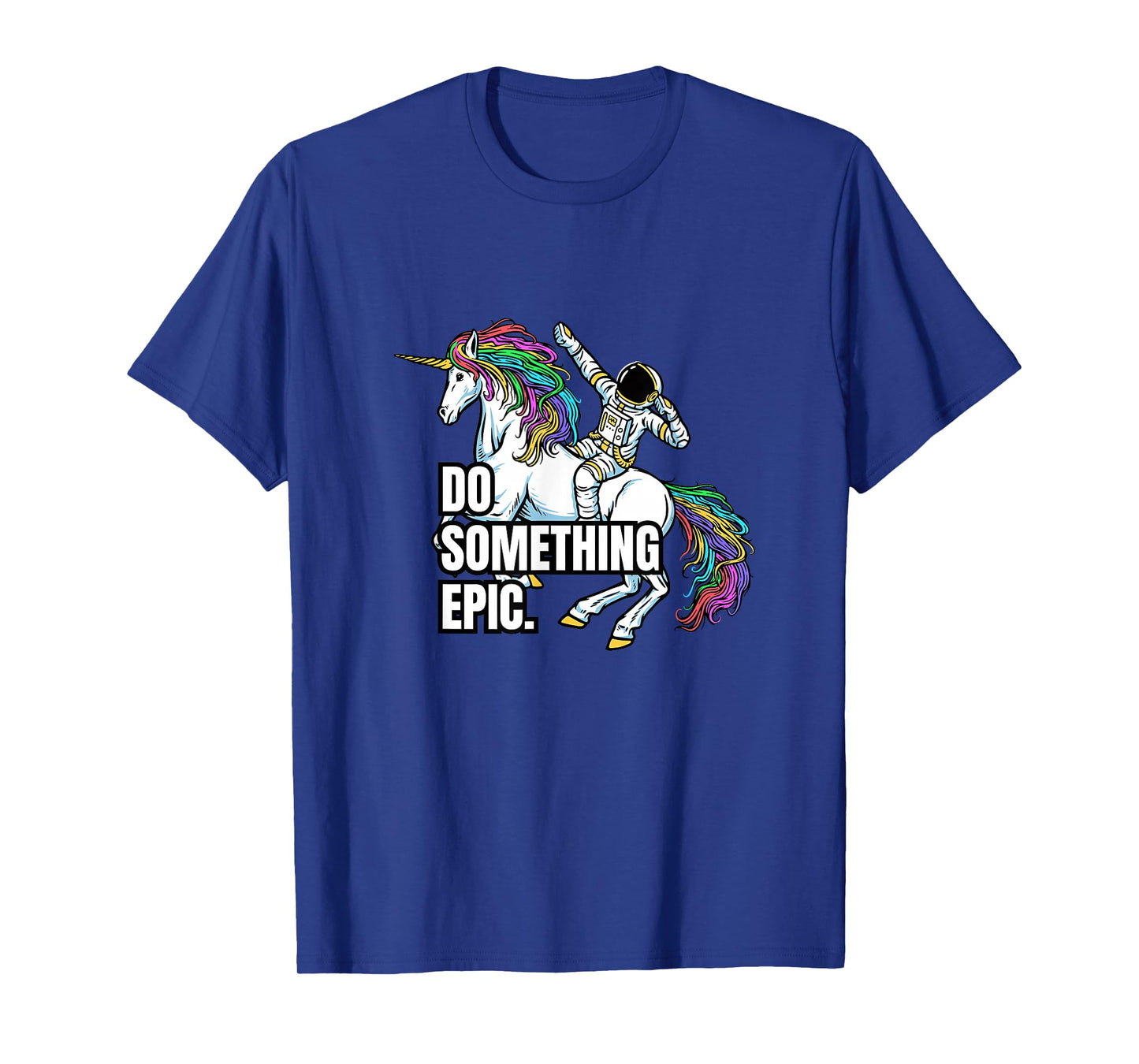 Funny Spacecore Motivational Graphic, Do Something Epic T-Shirt