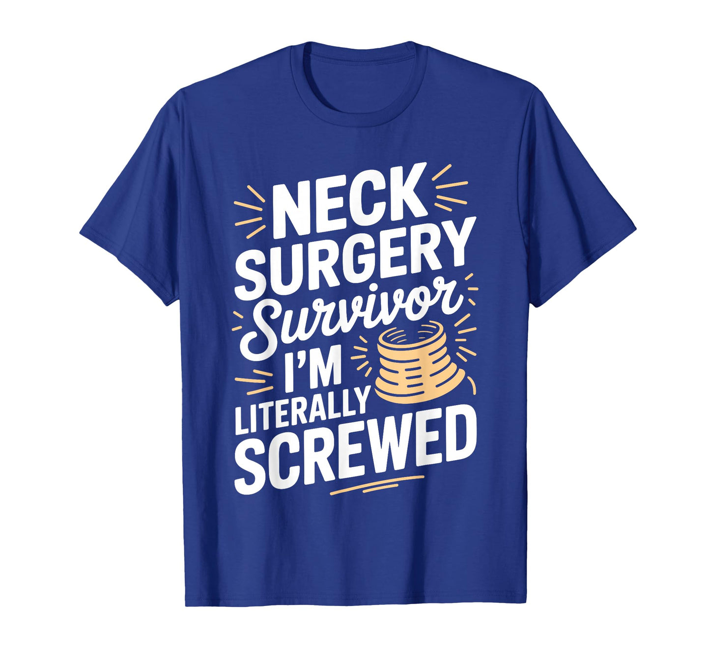 Neck Surgery Art for Men Women Kids Neck Surgery Recovering T-Shirt