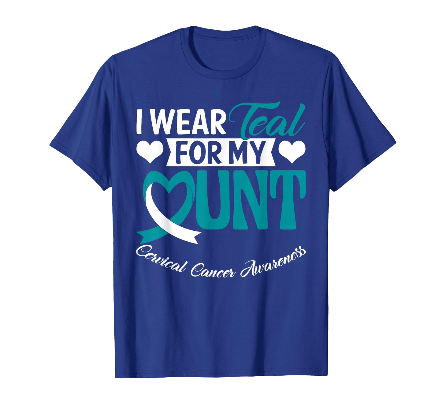I Wear Teal for My Aunt Cervical Cancer Awareness Month T-Shirt