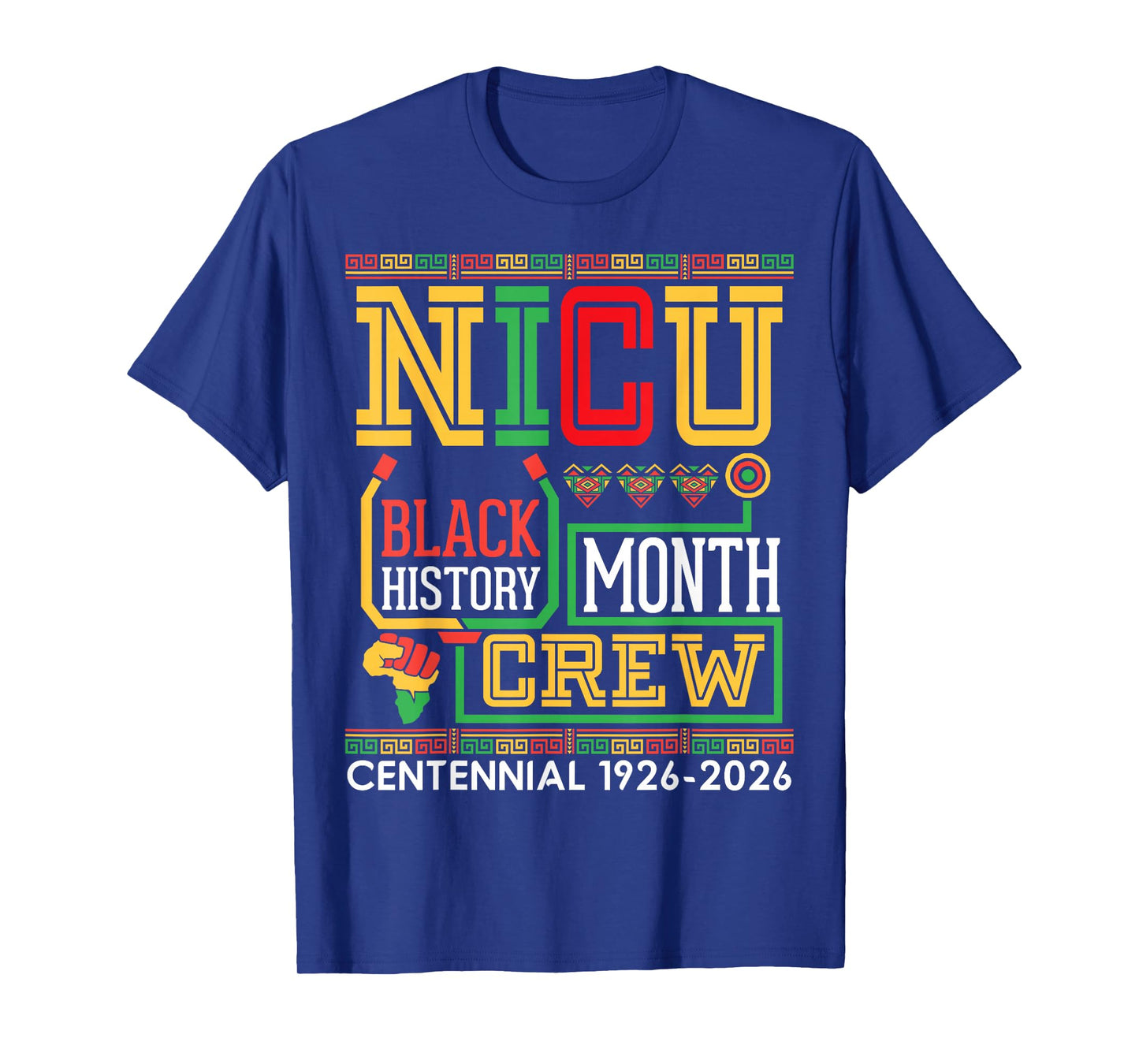 NICU Nurse Black History Month Crew Centennial 1926 2026 T-Shirt