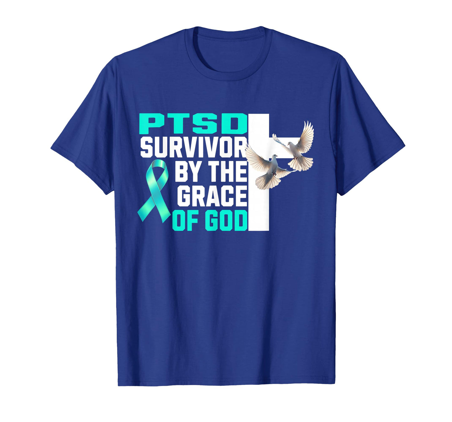 PTSD Awareness Survivor by The Grace of God Teal Ribbon T-Shirt