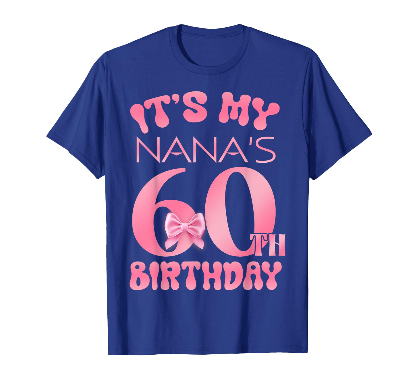 It's My Nana's 60th Birthday Girl Pink Party Themes T-Shirt