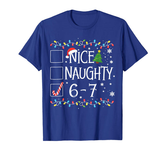 6-7 Meme Nice Naughty 67 Christmas T-Shirt
