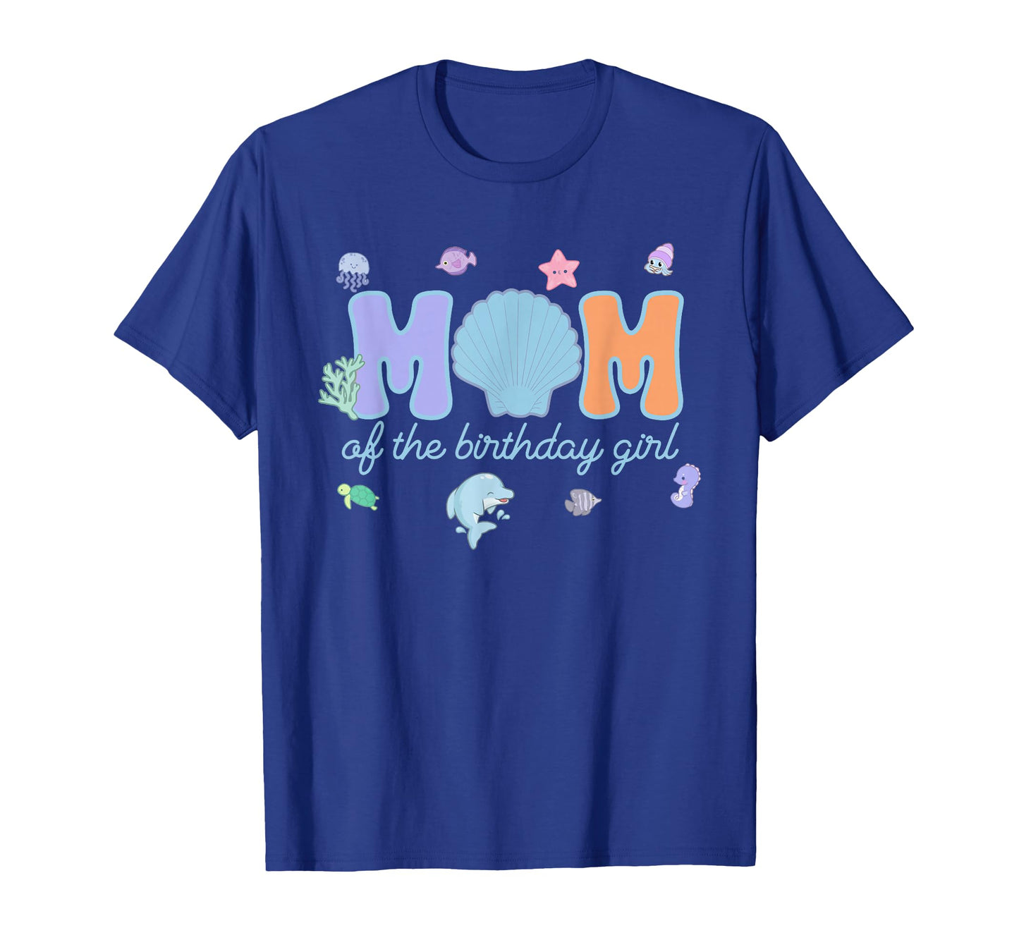 Mom & Dad of The Birthday Girl One-der The Sea Mama and Dad T-Shirt
