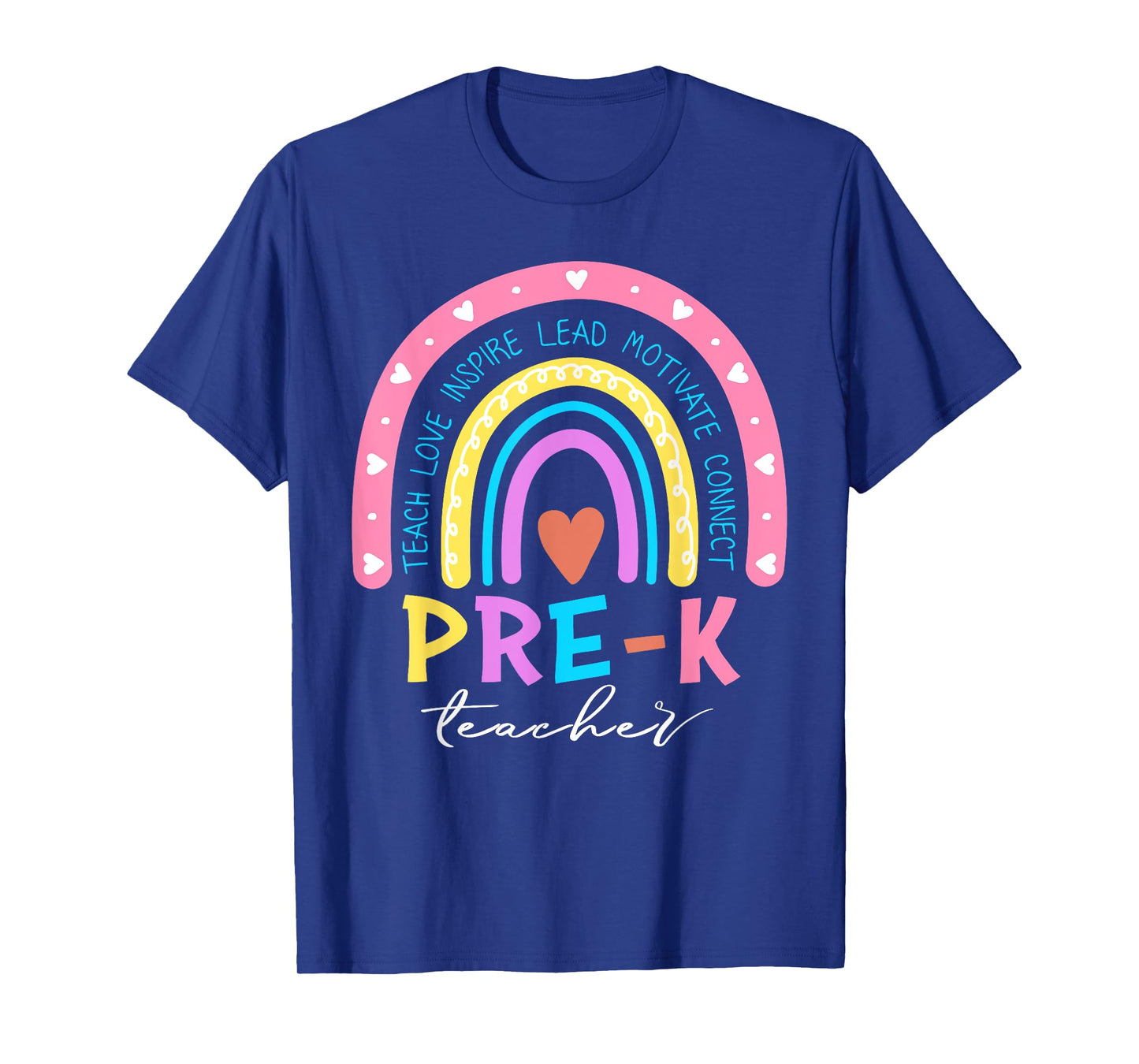 Teach Love Inspire Pre-K Teacher Cute Rainbow First Day Men Women Girls Kids T-Shirt