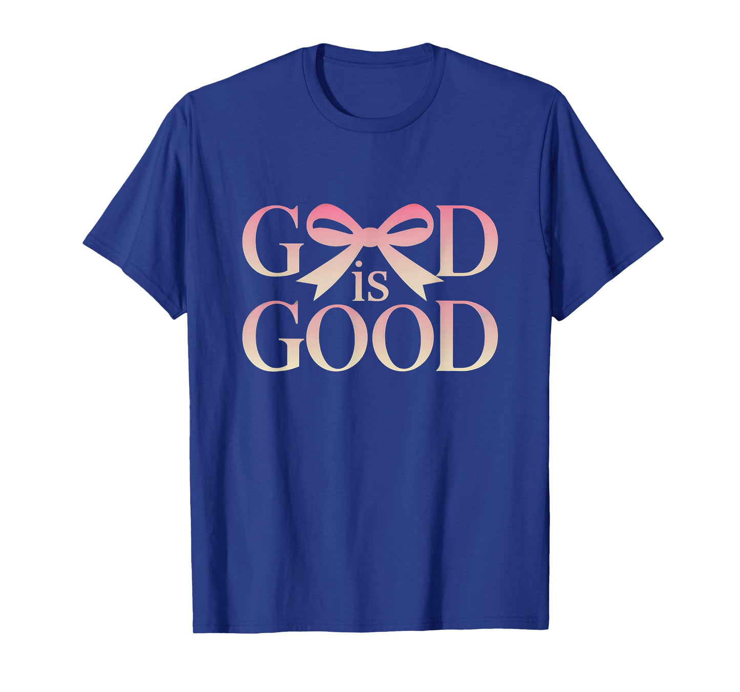 God is Good Christian Faith Praise Scripture Inspirational T-Shirt