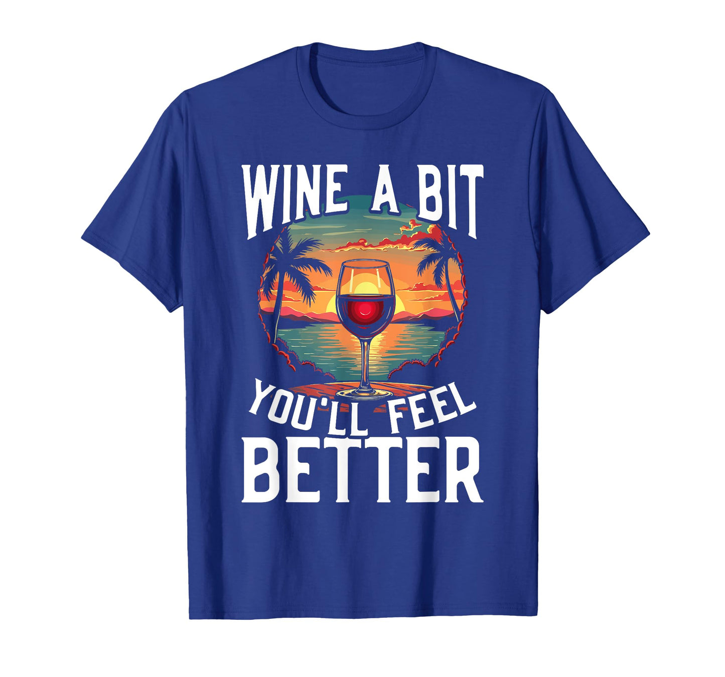 Wine A Bit - Funny Wine Design Wine Glass Red Wine Lover T-Shirt