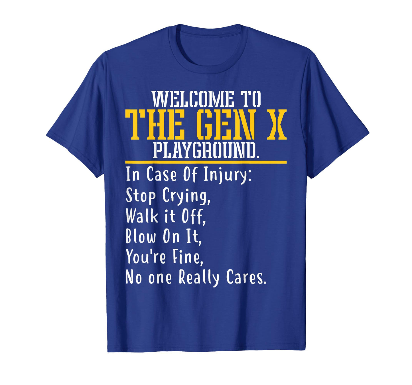 Welcome To The Gen X Playground Humorous Generation X T-Shirt