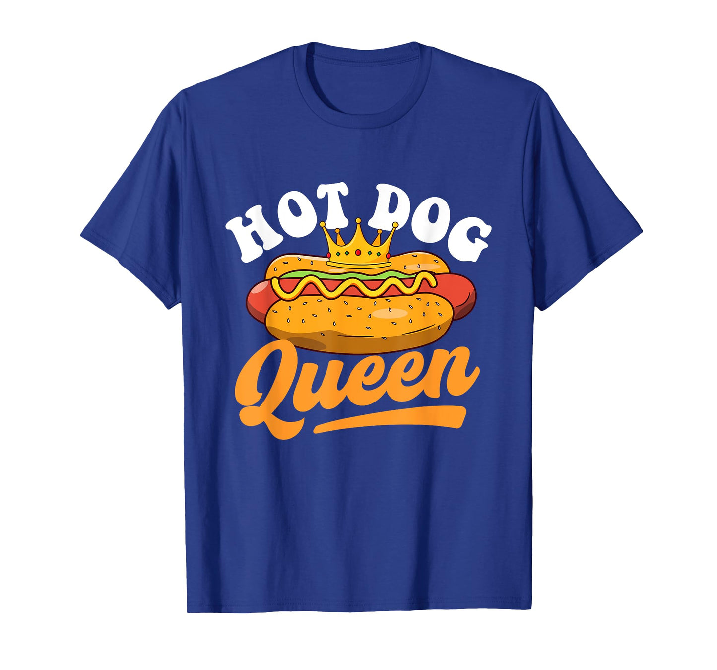 Hot Dog Queen - Hot Dog Lover Fast Food Wiener Men Women Girls Kids T-Shirt