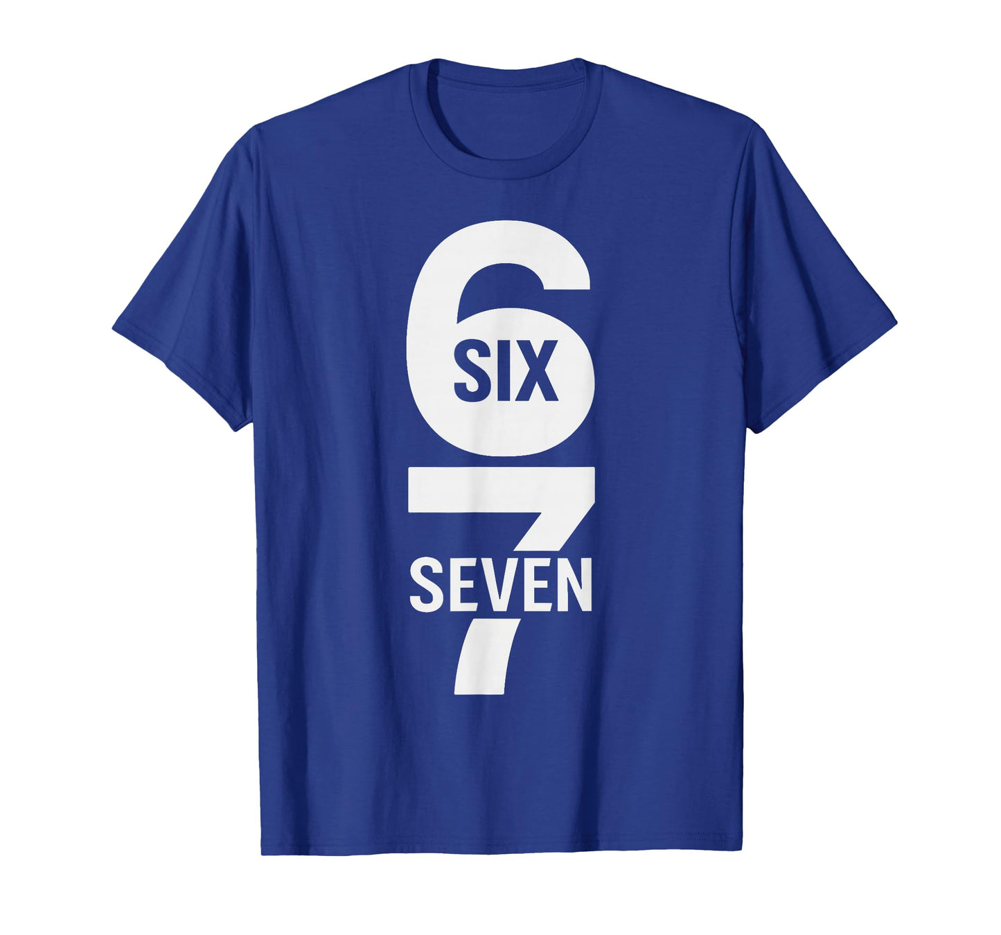 Fun Six Seven 6 7 Meme Design 6 7 T-Shirt