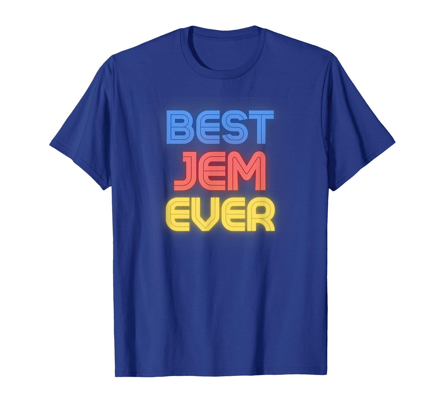 Best Jem Ever - Funny Jem Name Jem T-Shirt