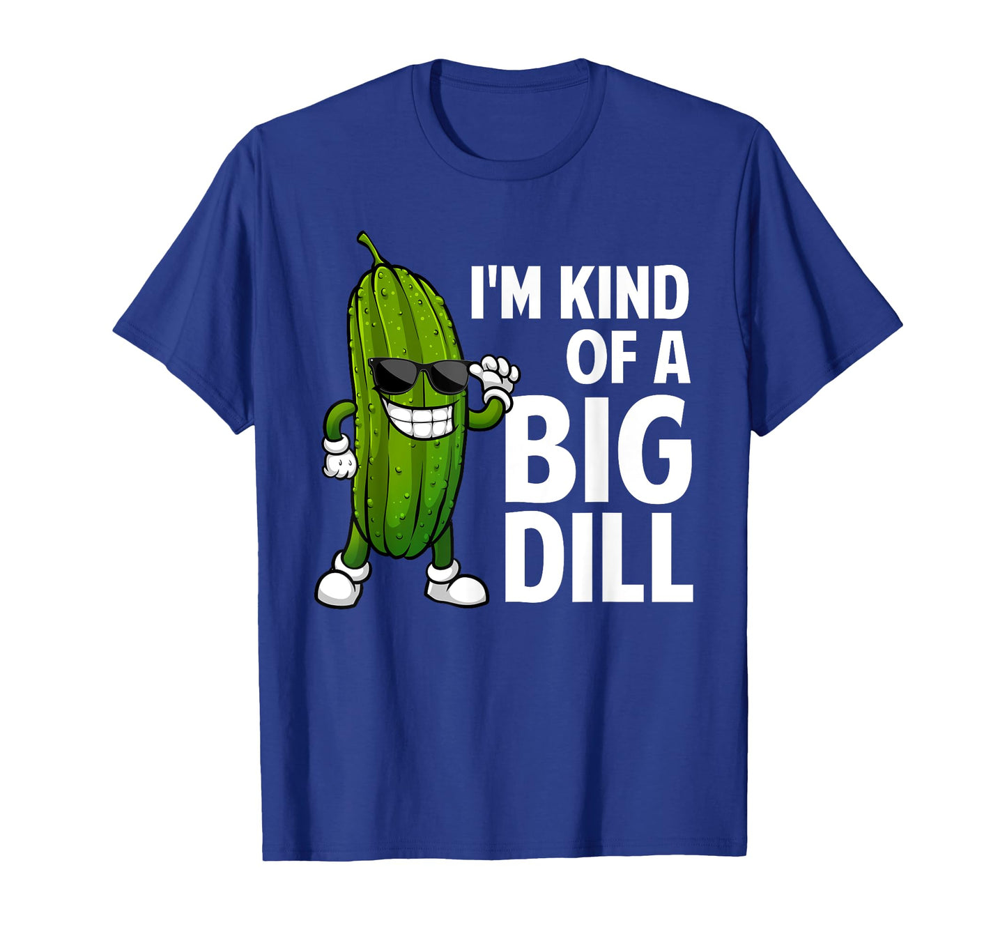 Funny Pickle Design For Men Women Kids Big Dill Pickle Lover T-Shirt