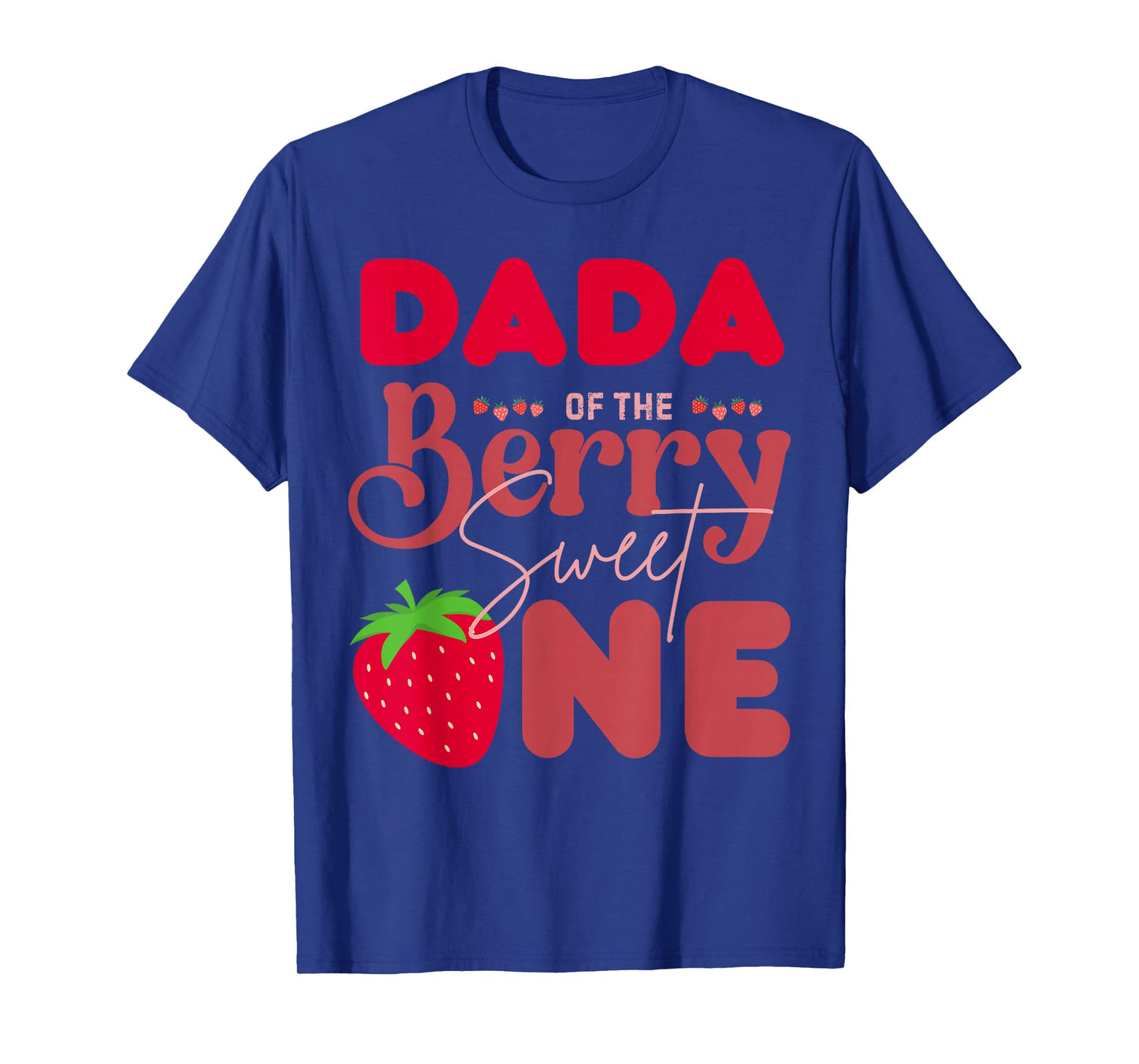 Dada of The Berry Sweet One 1st Birthday Strawberry Dad T-Shirt