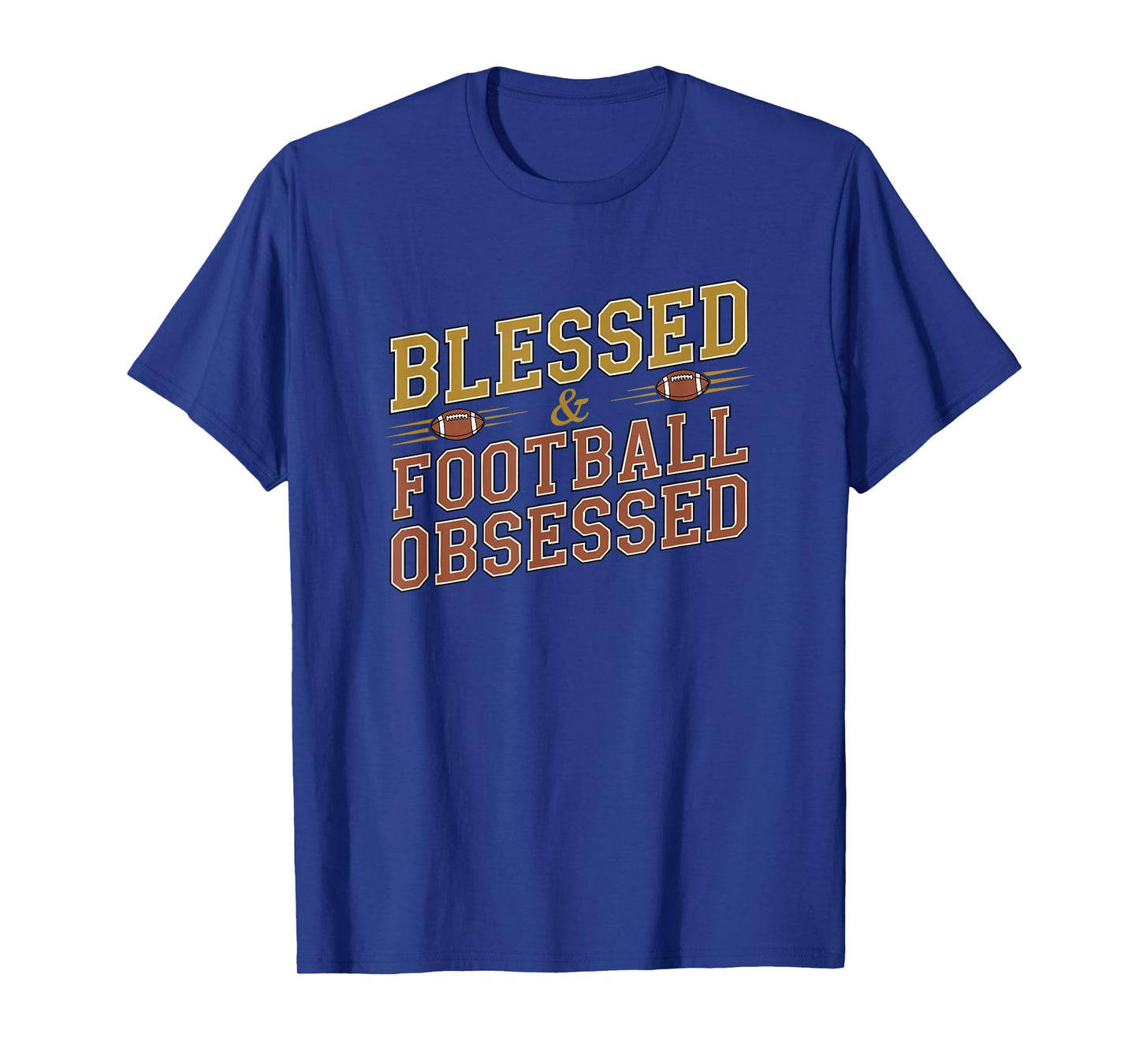 Blessed Football Obsessed Fun Sports Religious Faith Family T-Shirt