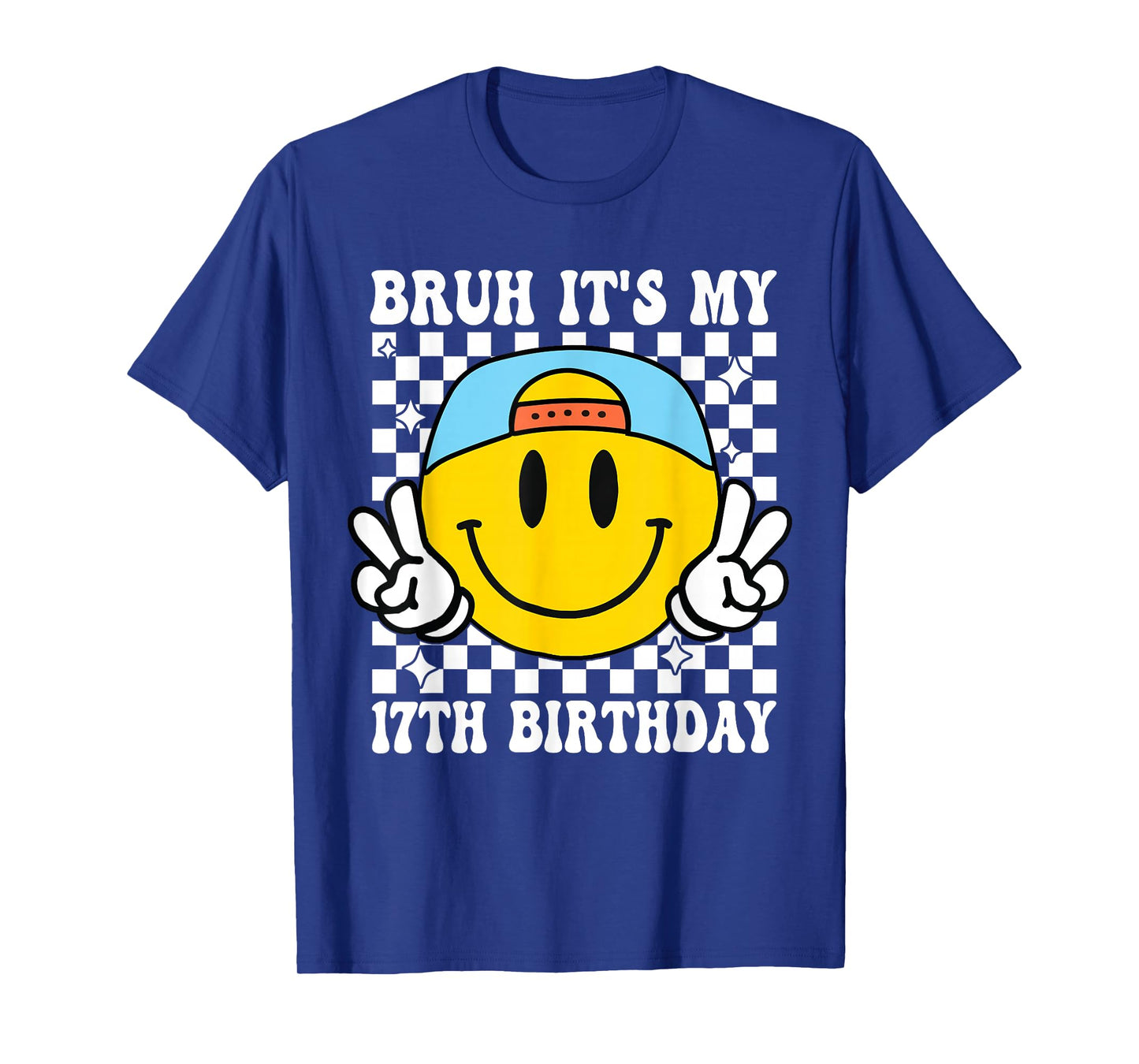 Bruh It's My 17th Birthday 17 Year Old Birthday Boys Girls T-Shirt