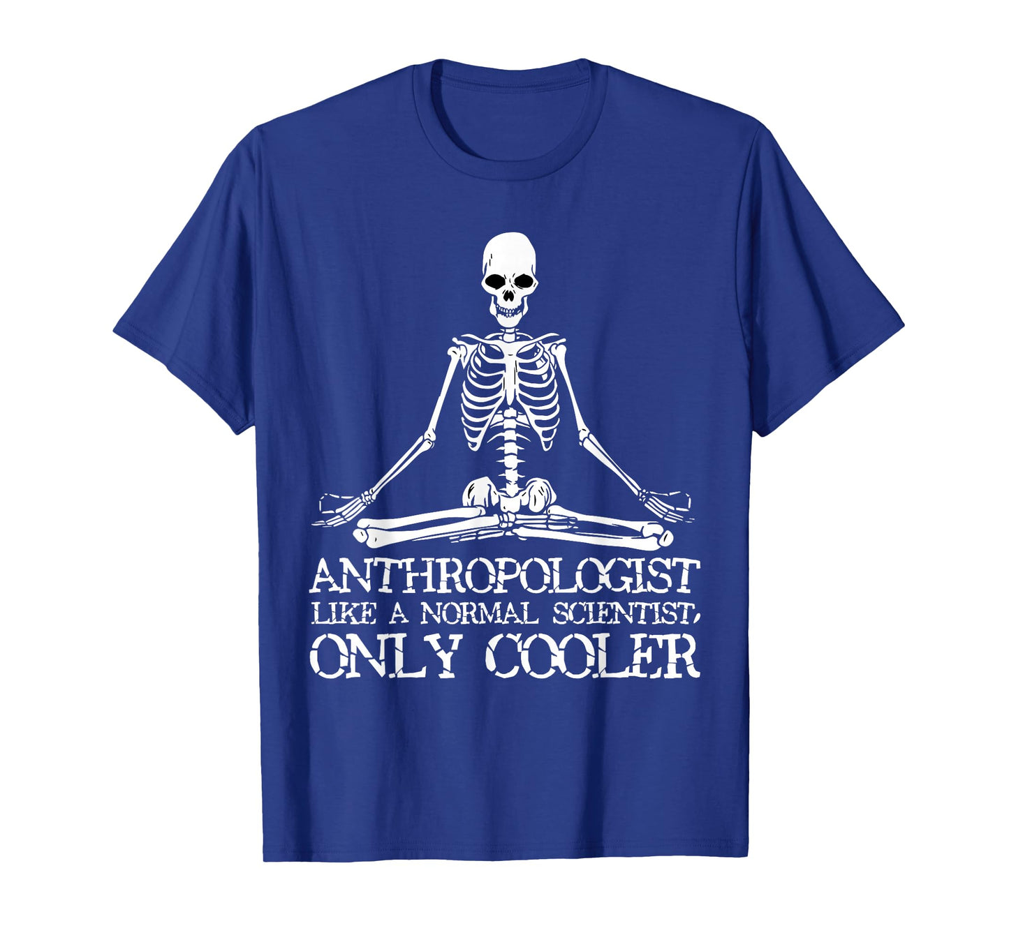 Anthropology T-Shirt Yoga Skeleton Anthropologist Tee T-Shirt