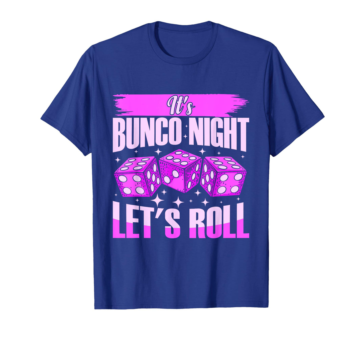 Let's Roll Bunco Game Night T-Shirt