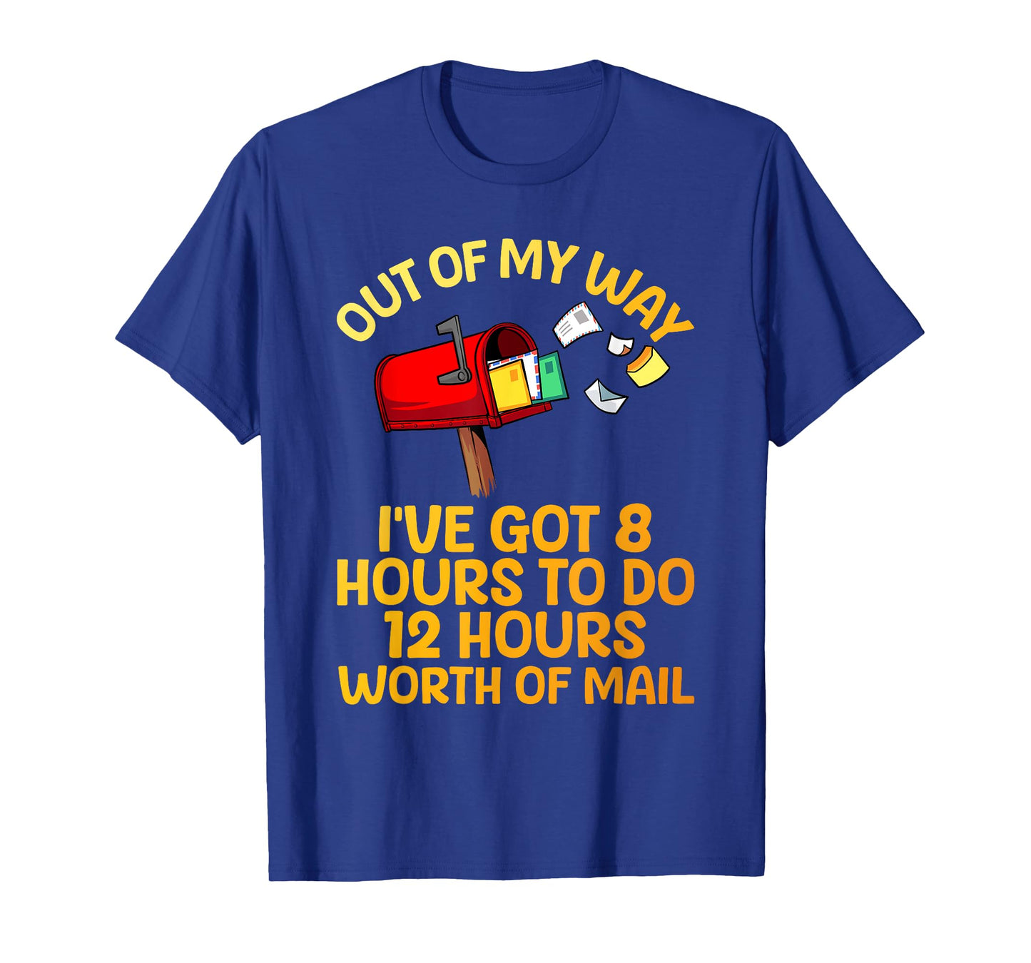 Funny Mailman Art For Men Women Mail Carrier Postal Worker T-Shirt