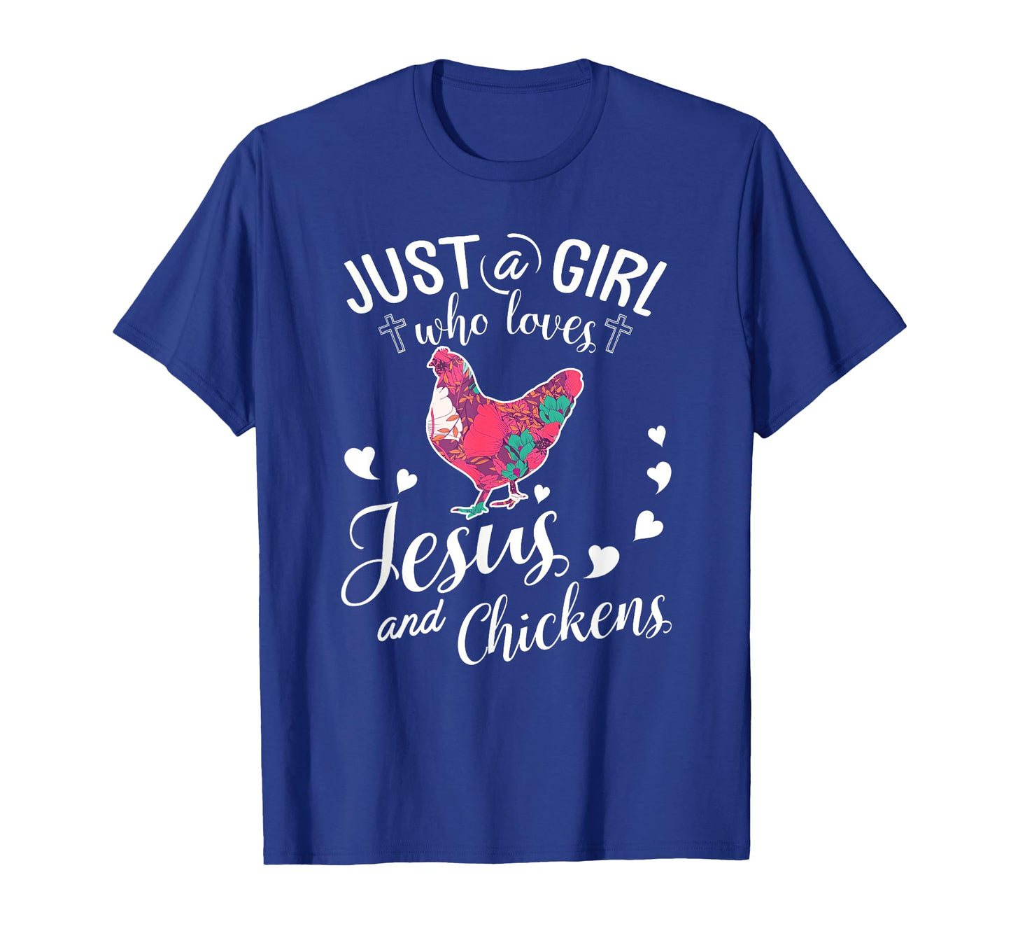 Just A Girl Who Loves Jesus And Chickens Shirt Farmer Lover T-Shirt