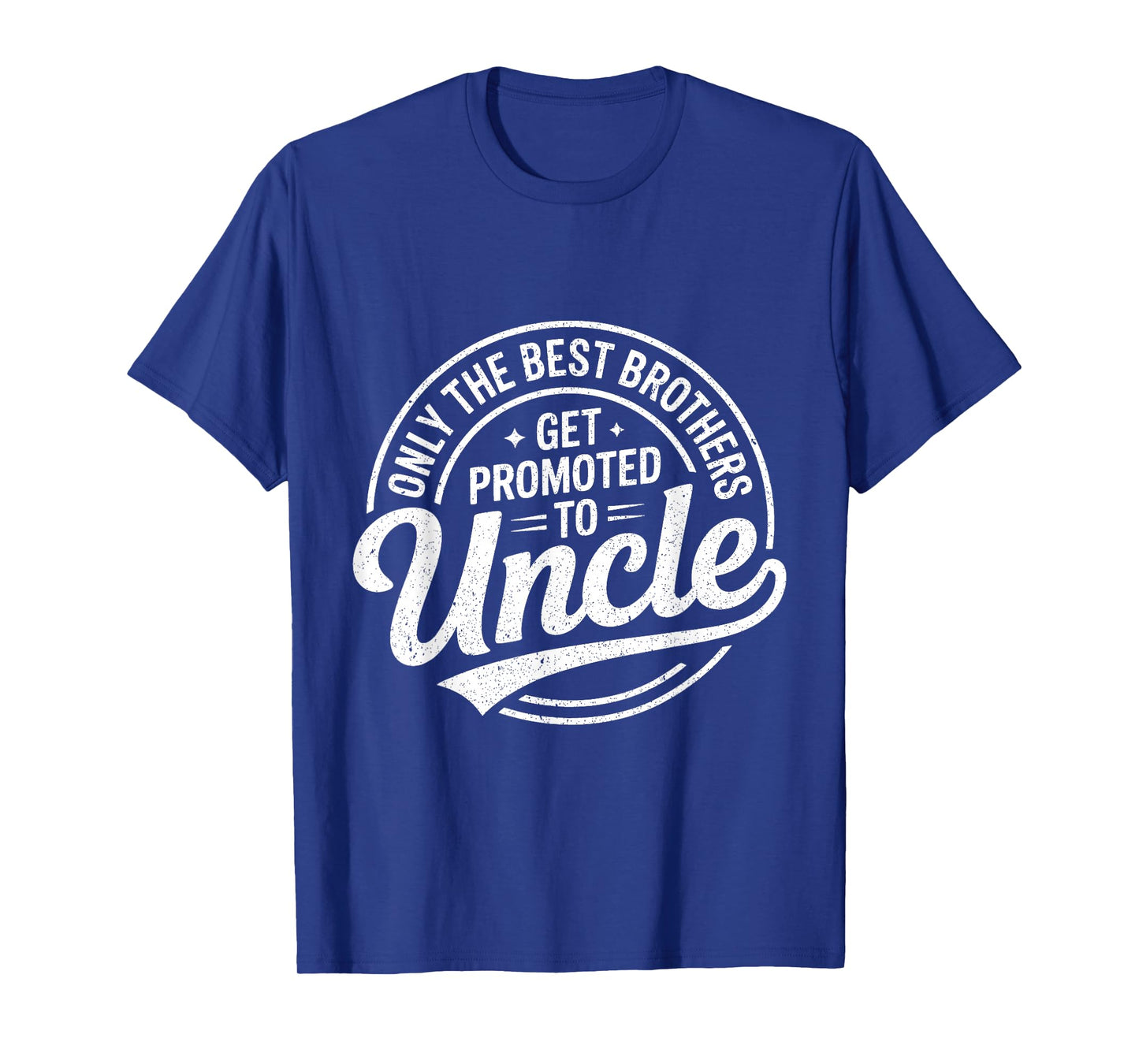 Best Brothers Get Promoted to Uncle Baby Announcement T-Shirt
