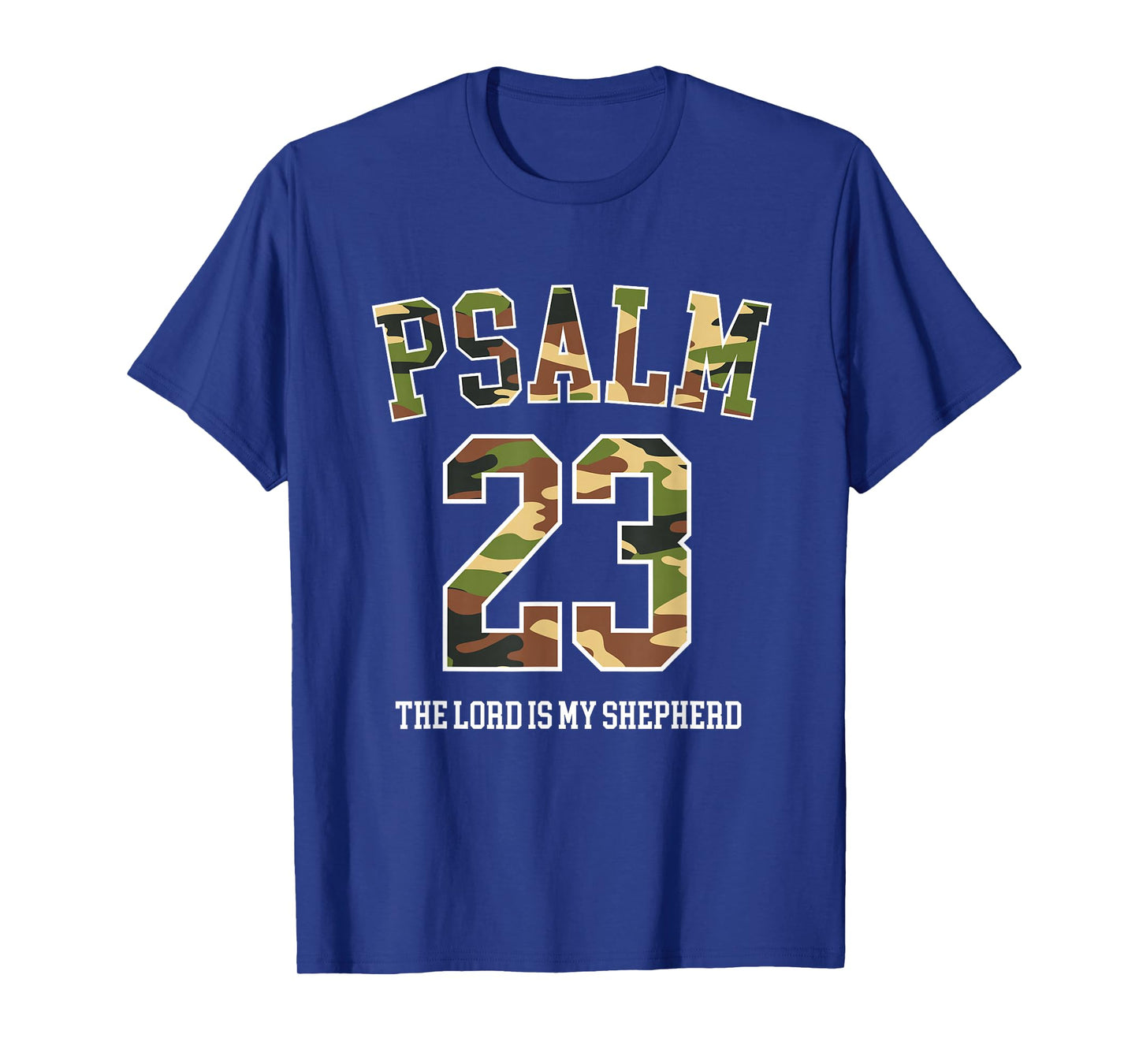 Psalm 23 The Lord is My Shepherd Camouflage Christian Prayer T-Shirt