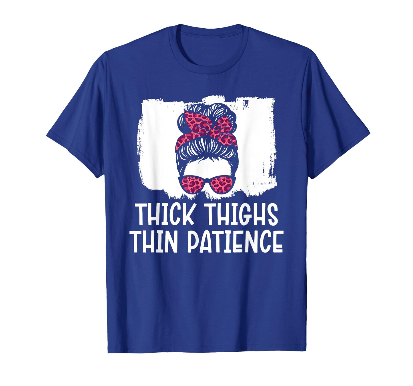 Thick Thighs Thin Patience Gym Fitness Workout Exercise T-Shirt