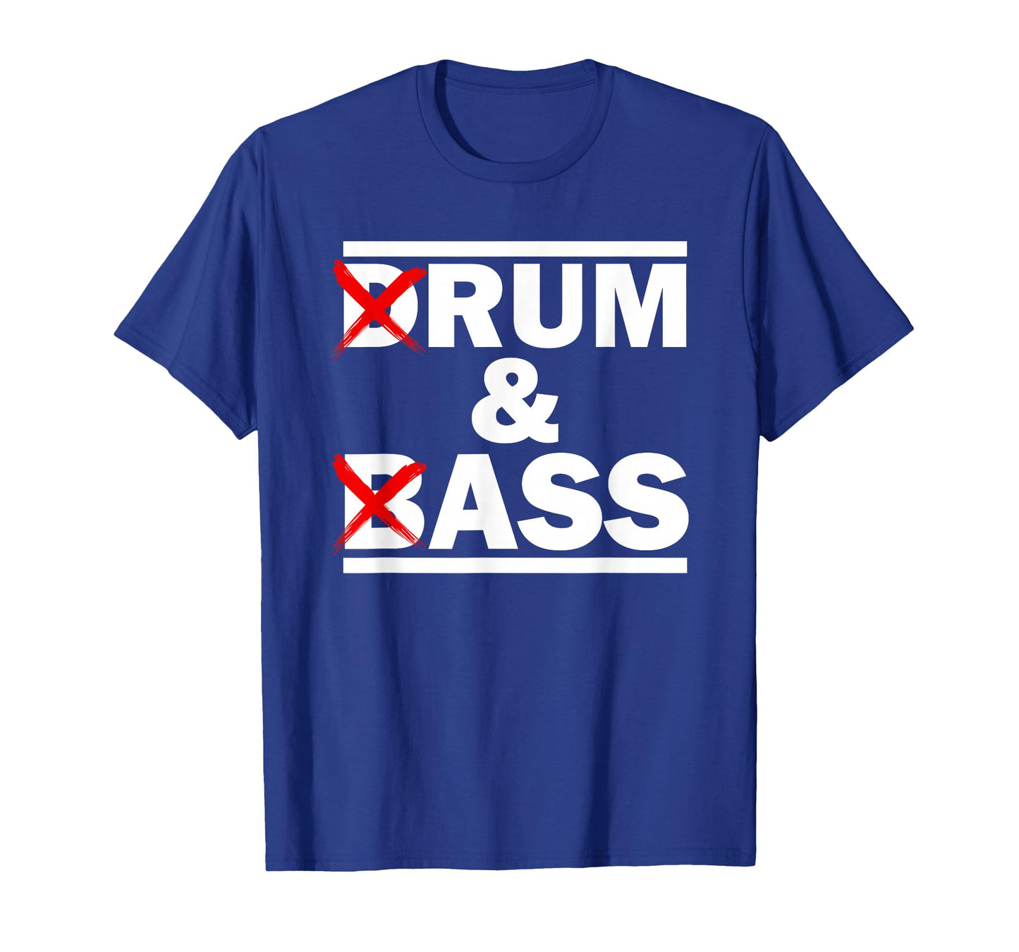 Funny Drum & Bass / Rum & Ass Lovers T-Shirt