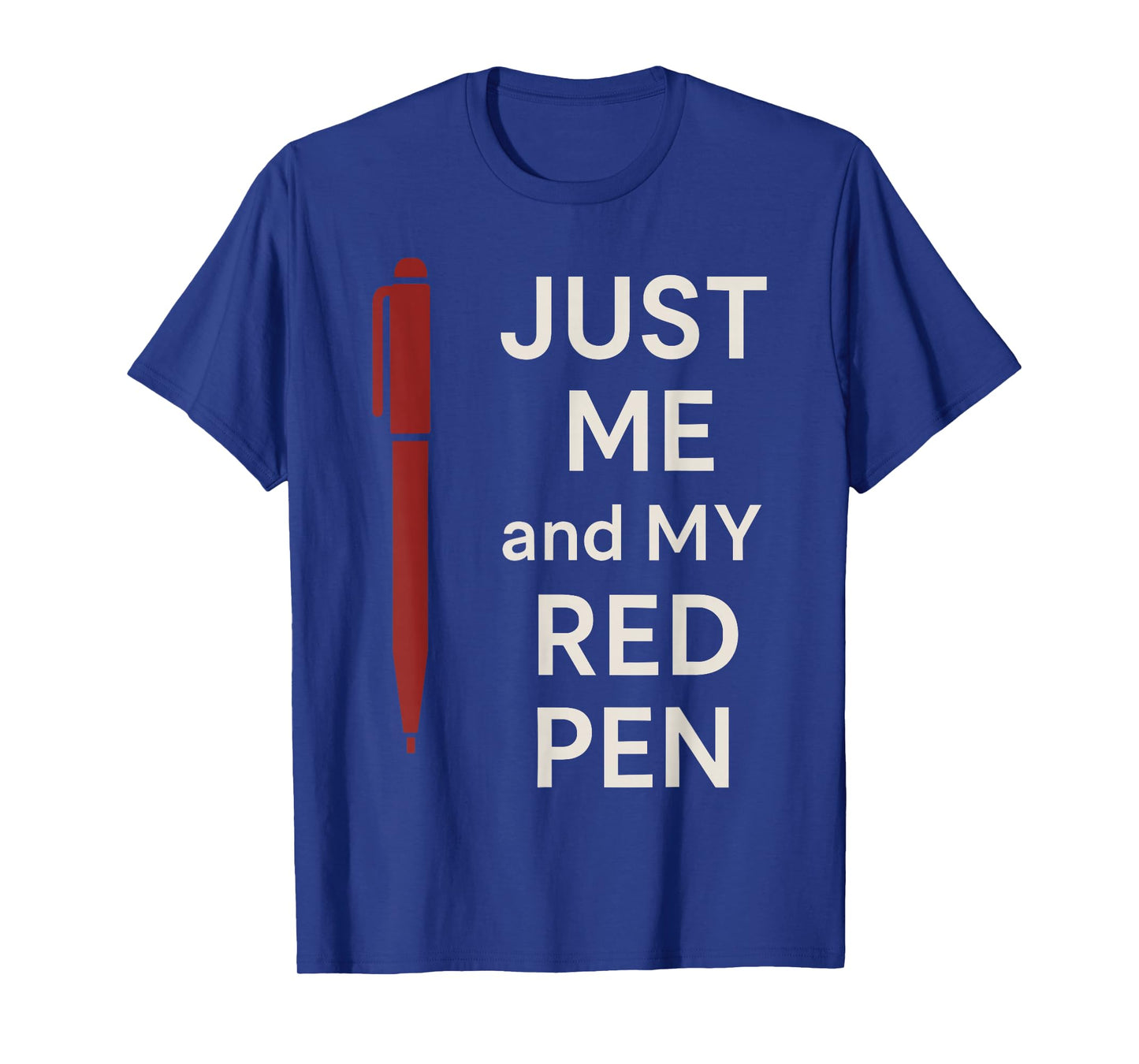 Red Pen Teacher Gift Classroom Humor School Staff Pride T-Shirt