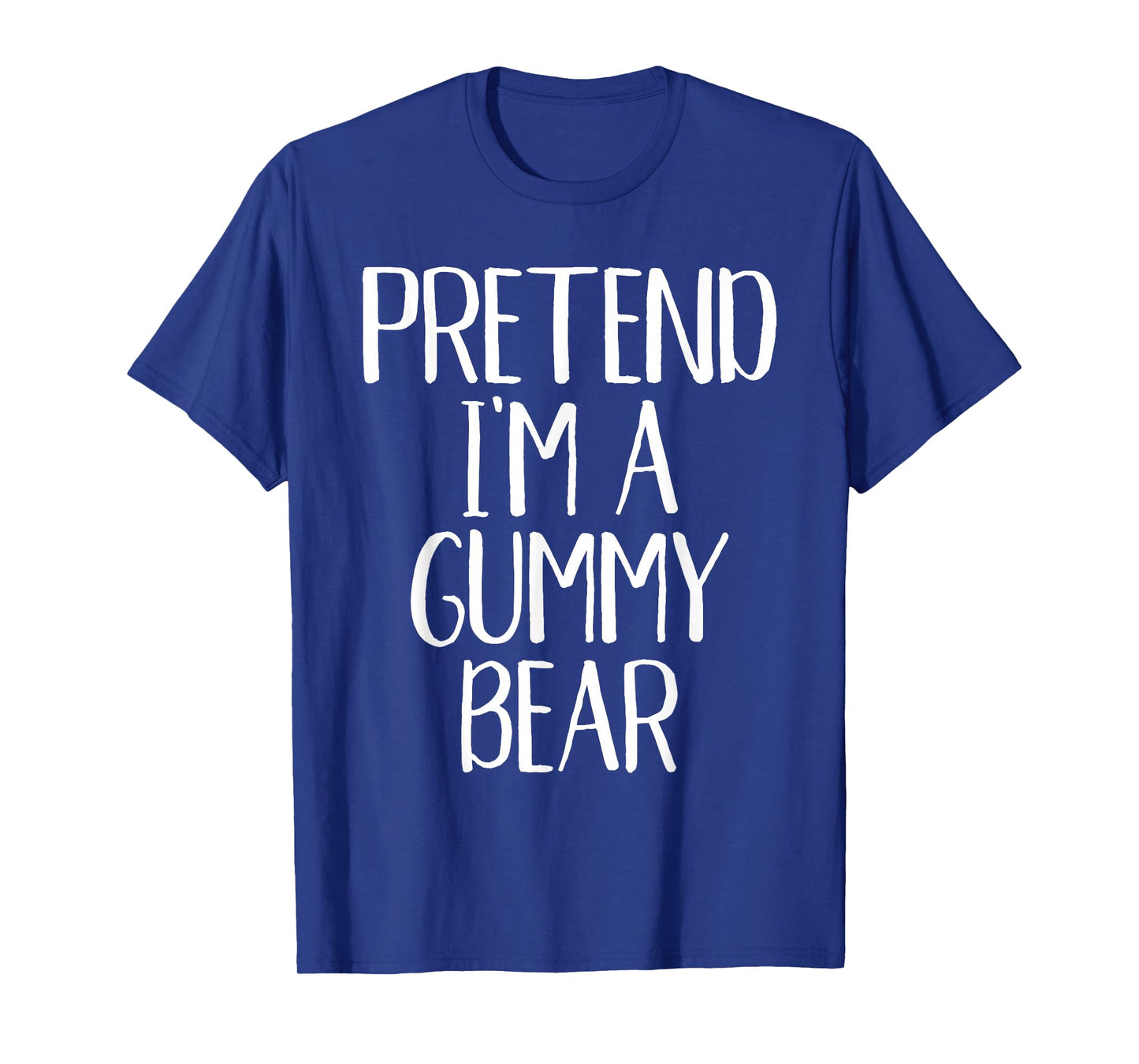 Pretend I'm A Gummy Bear Costume Family Idea Halloween Party T-Shirt