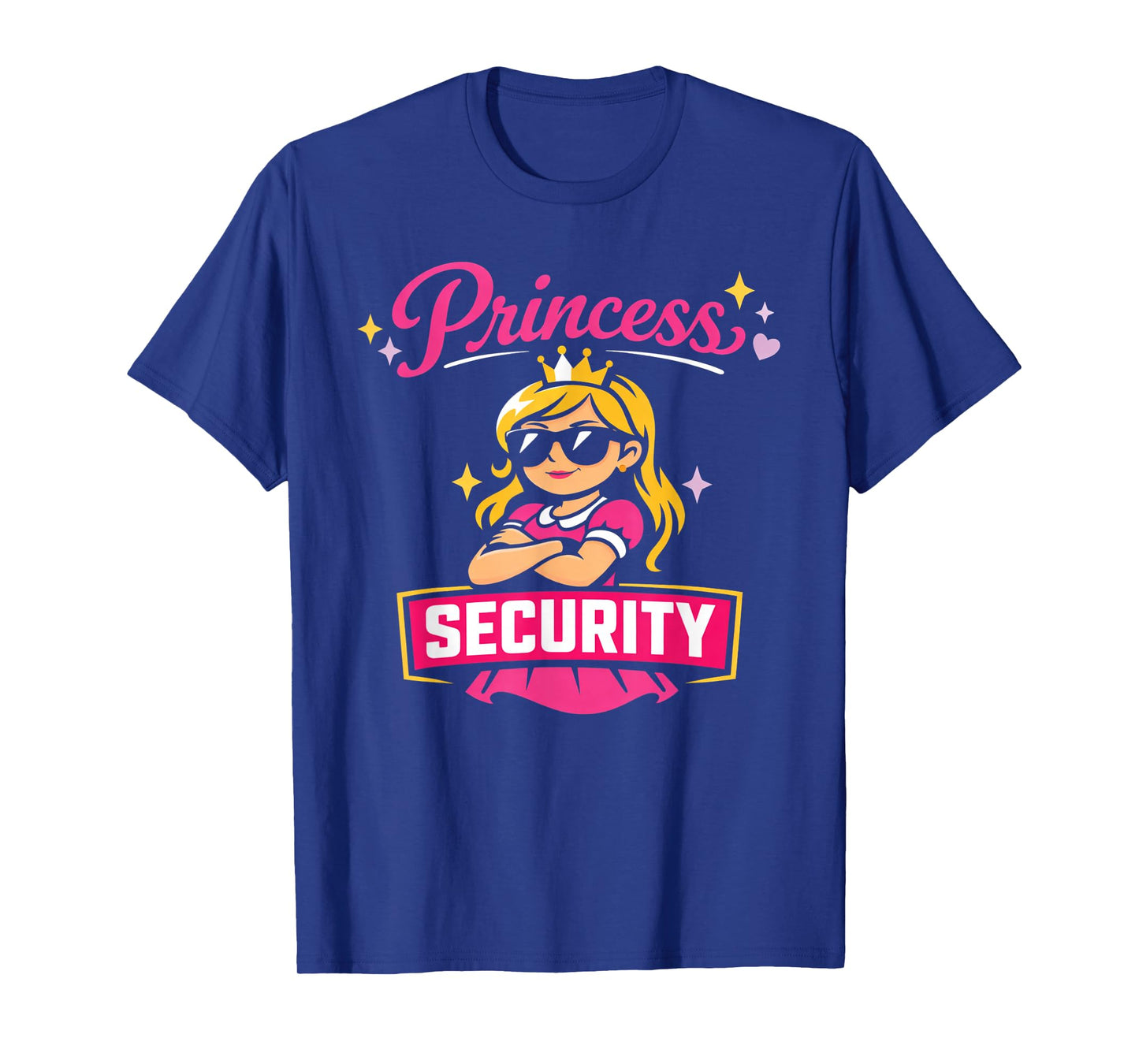 Princess Security Protection Birthday Party Funny Man Woman T-Shirt