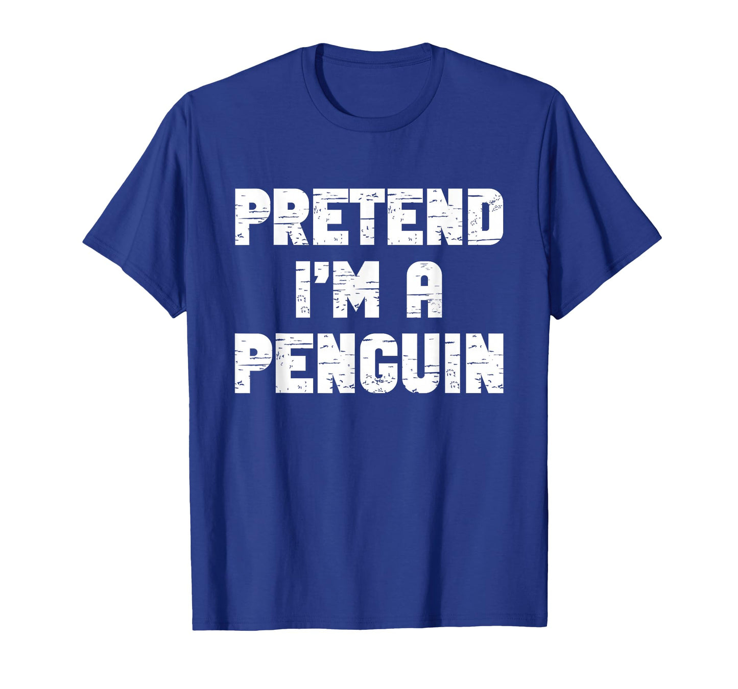 Halloween Pretend I'm A Penguin Costume Lazy Adult Kids T-Shirt