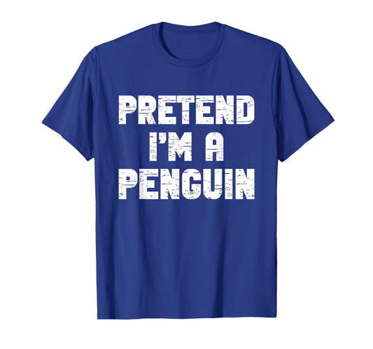 Halloween Pretend I'm A Penguin Costume Lazy Adult Kids T-Shirt