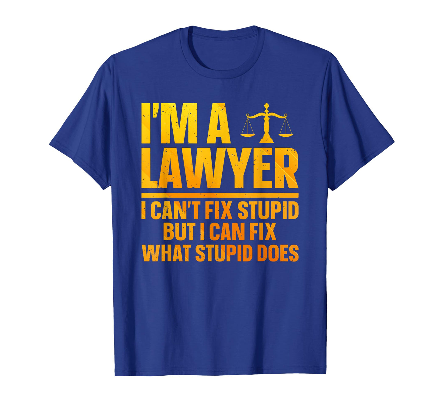 Funny Lawyer Design for Men Women Law School Attorney Lawyer T-Shirt