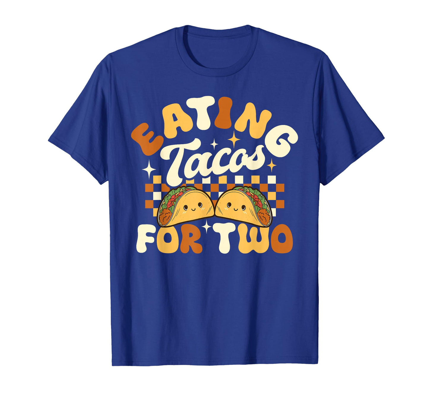 Eating Tacos For Two Taco Lover Pregnancy Announcement Funny T-Shirt