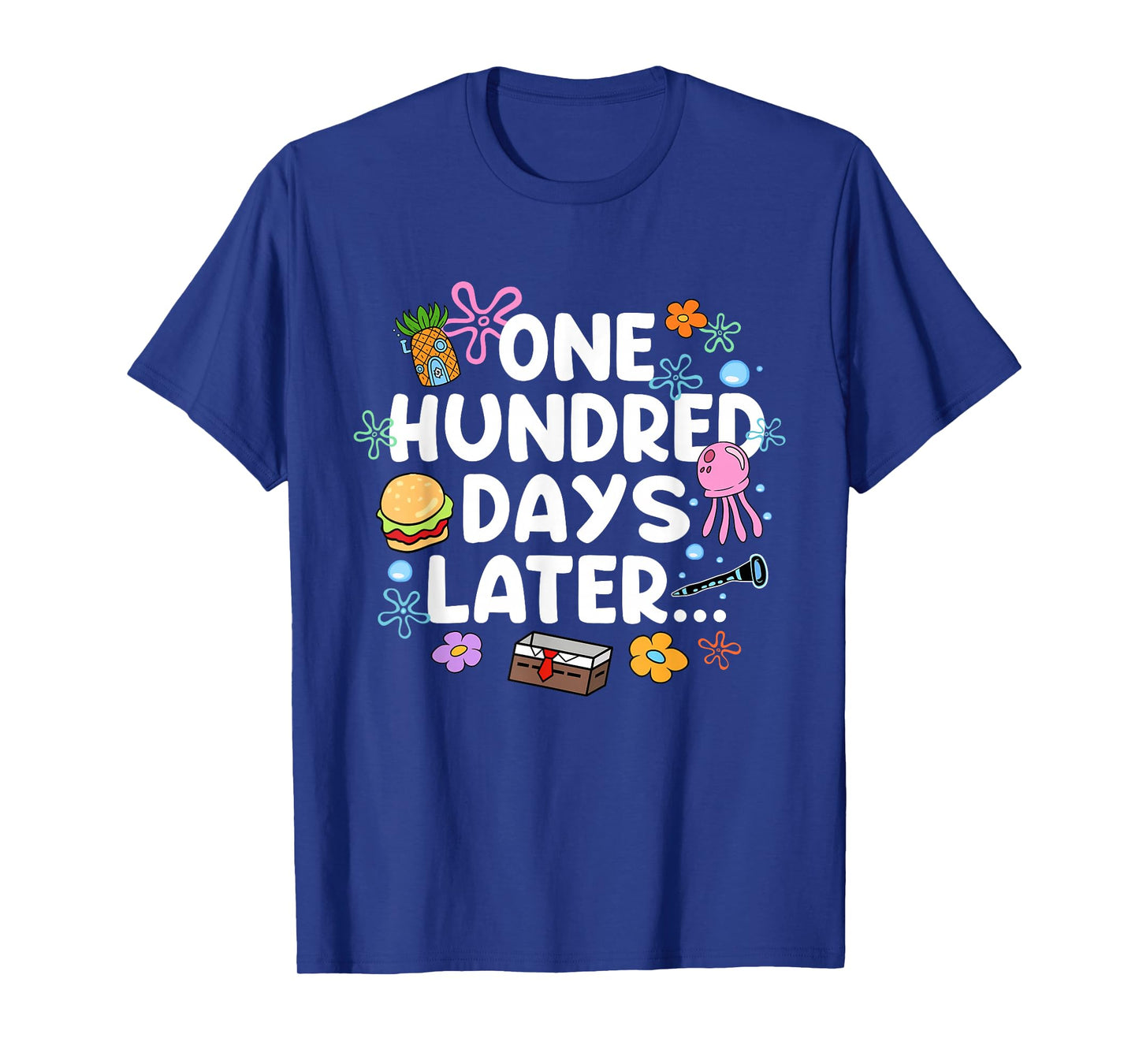 One Hundred Days Later 100 Days of School Student Teacher T-Shirt