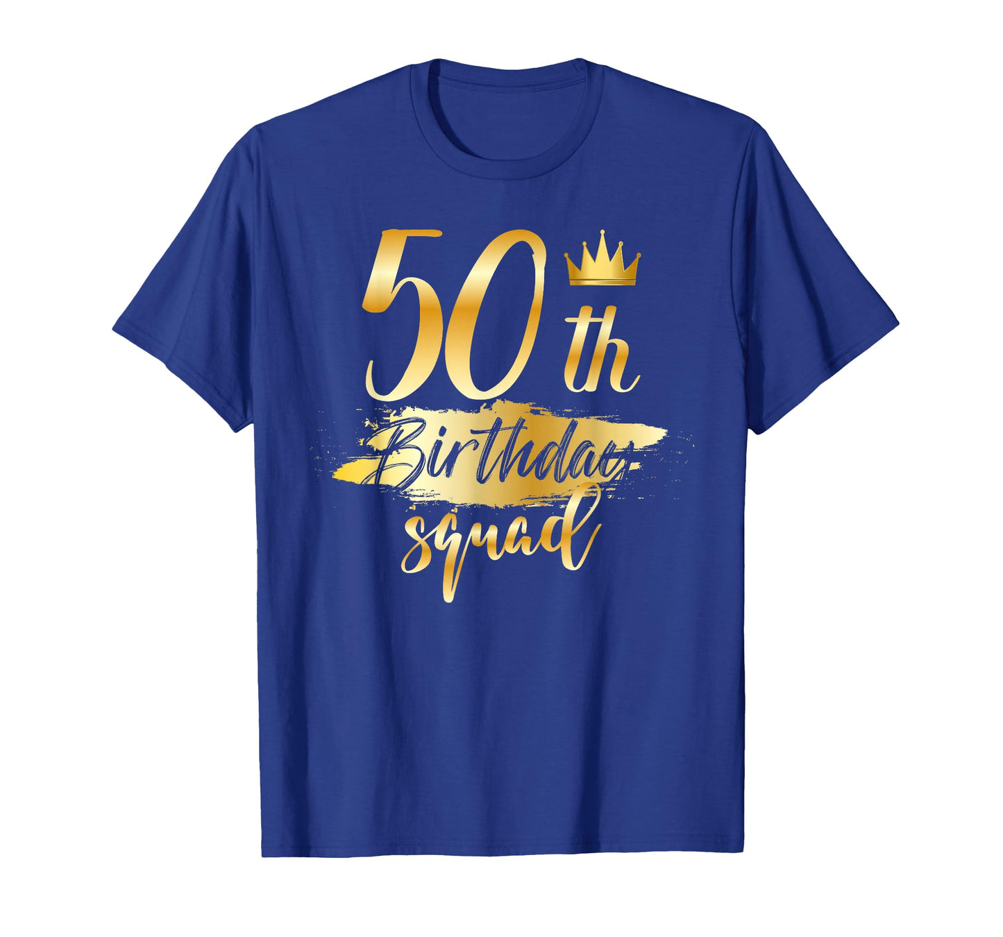 50th Birthday Squad 50 Year Old Bday Family Party Crew Group T-Shirt