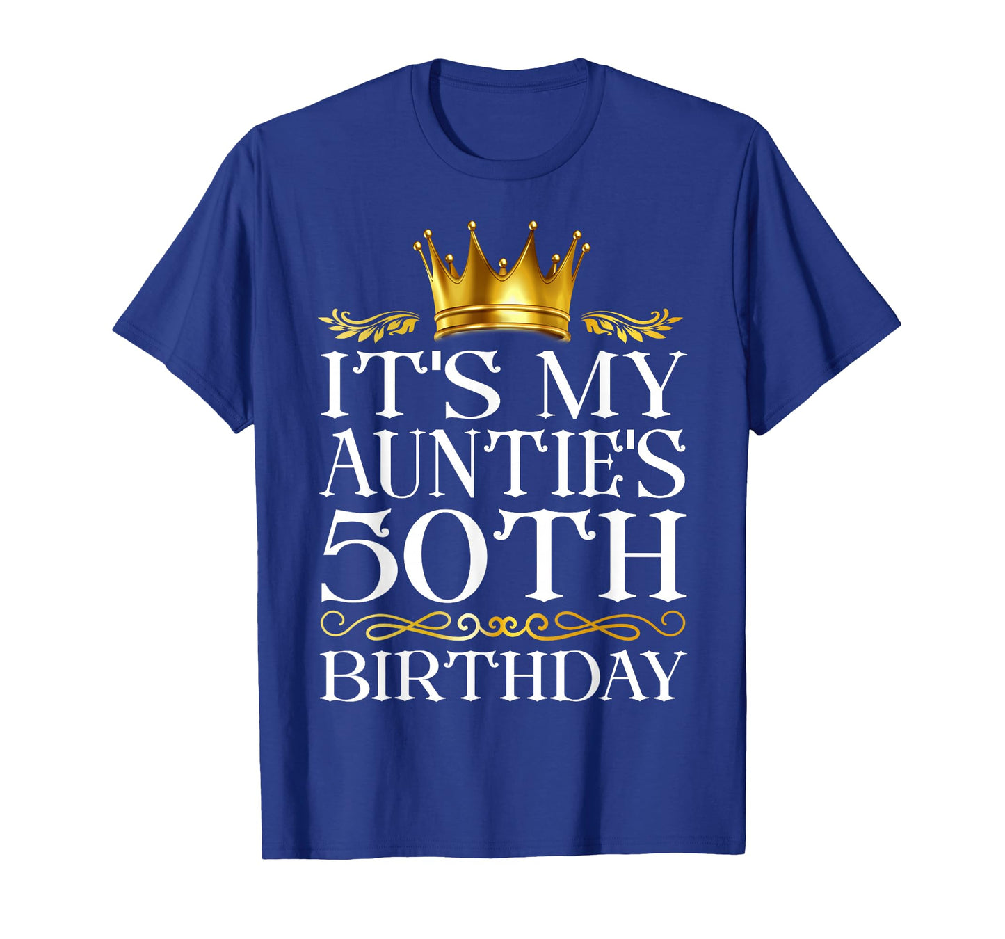 It's My Auntie's 50th Birthday Happy Birthday 50 Years Old T-Shirt