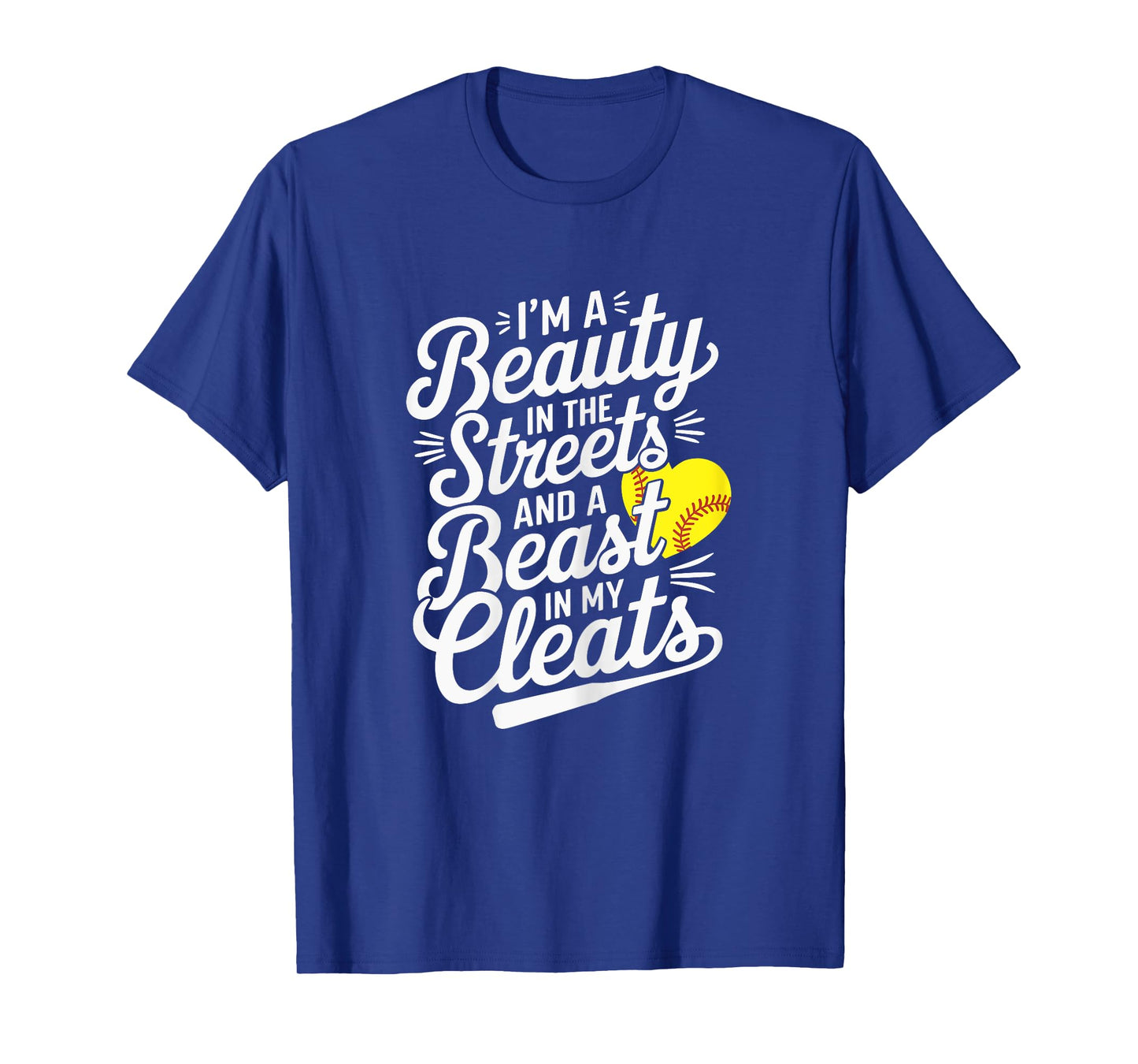 Softball Girl I'm A Beauty In The Streets Beast In My Cleats T-Shirt