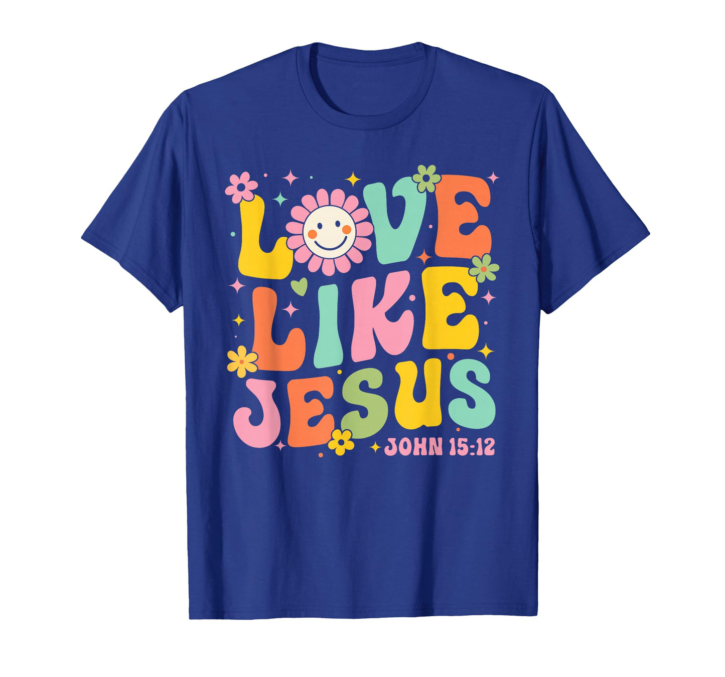 Love Like Jesus John 15:12 Valentine Christian Girl Women T-Shirt