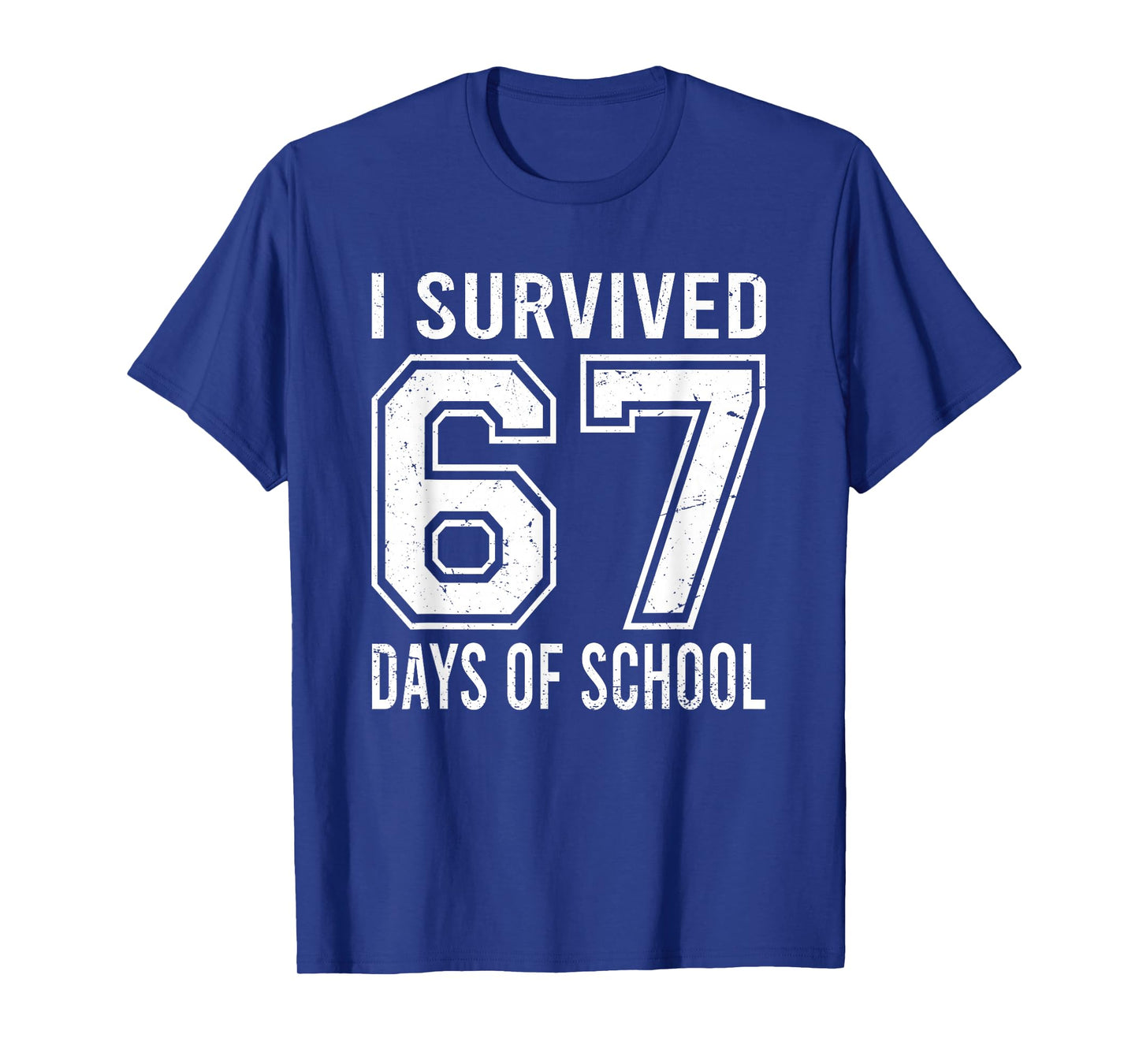 I Survived 67 Days of School Funny Meme Teacher Student T-Shirt