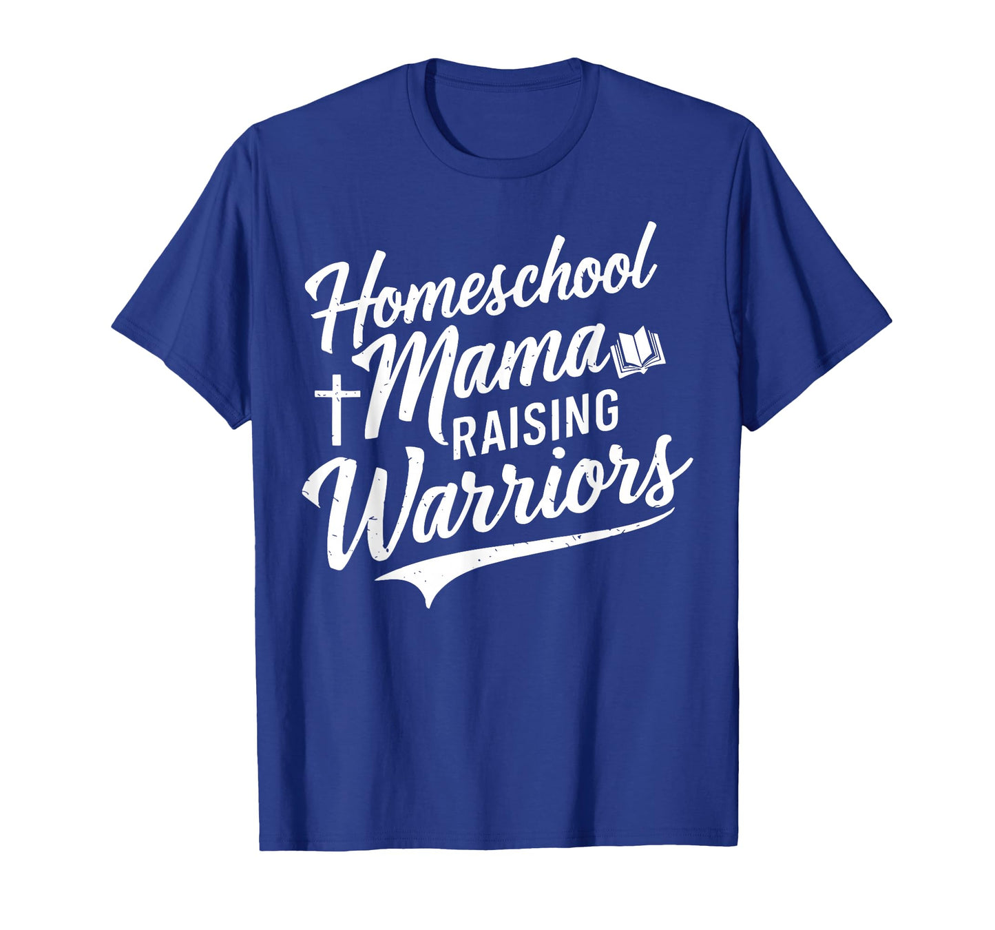 Homeschool Mama Raising Warriors T-Shirt