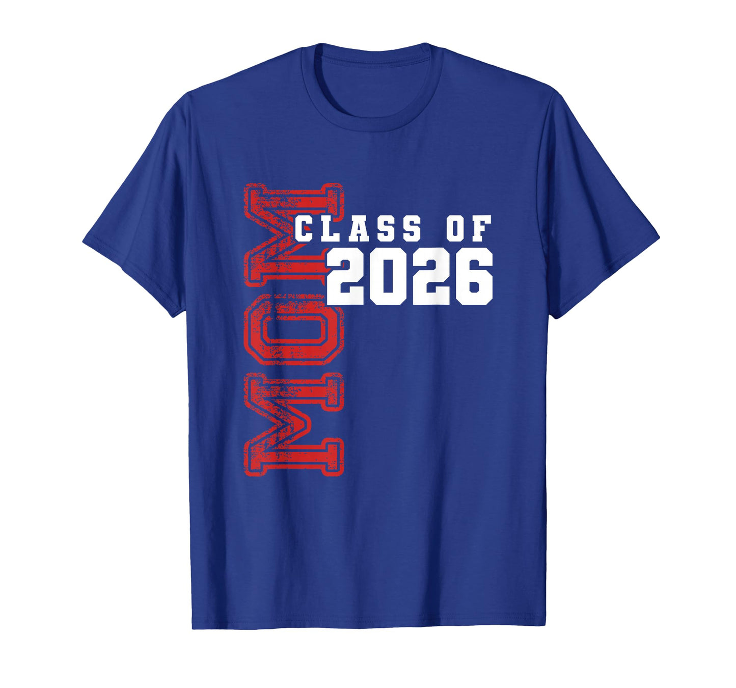 Proud Mom of Class of 2026 Graduate T-Shirt