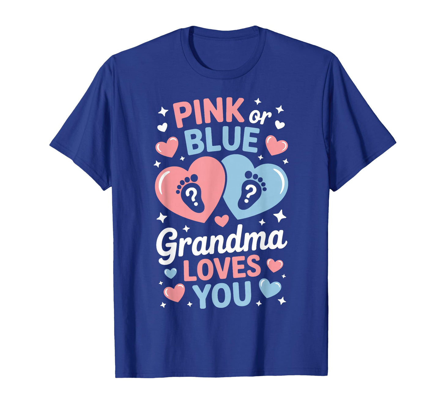Grandma Loves You Pink Blue Baby Event Reveal T-Shirt