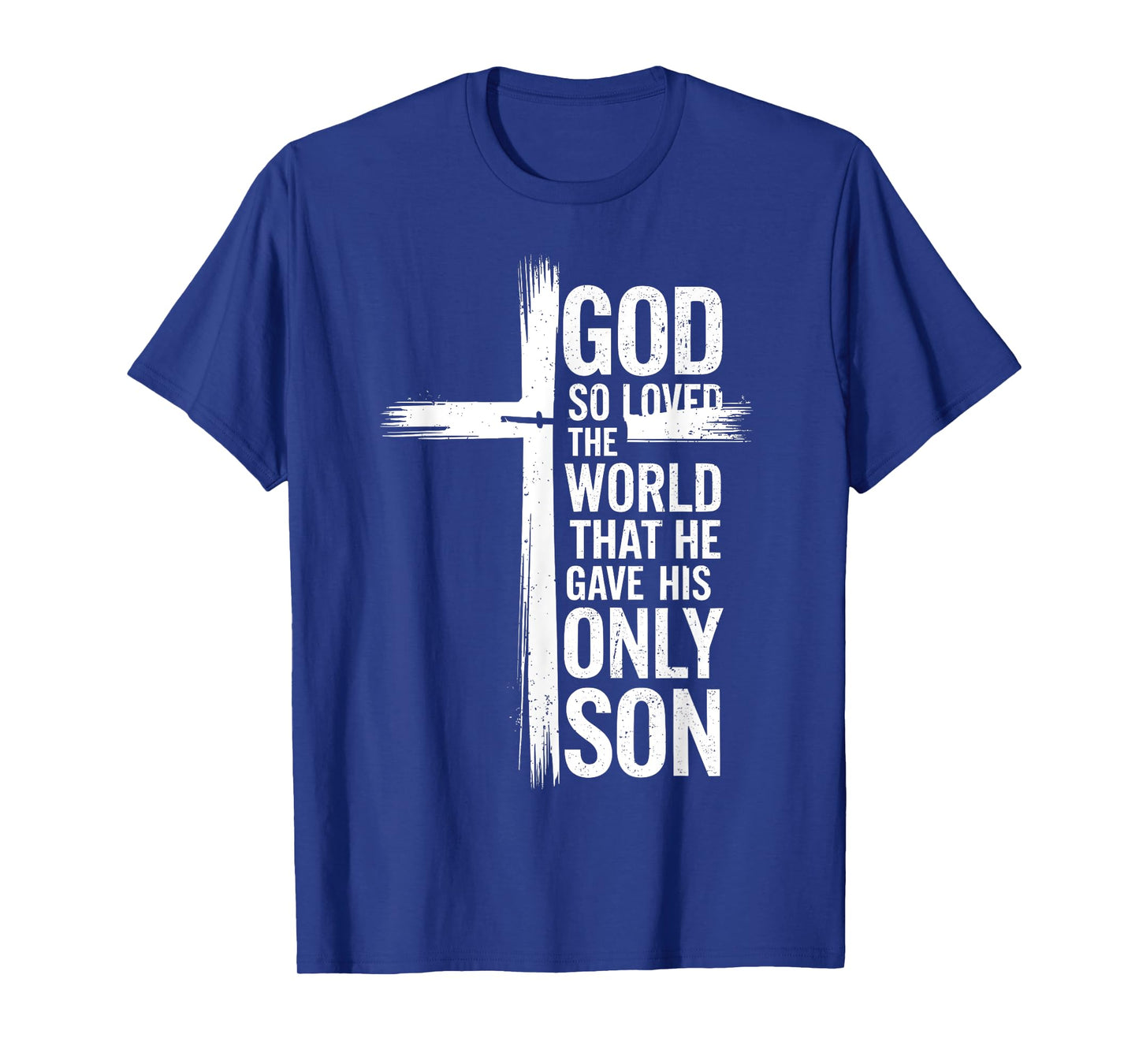 God So Loved the World John 3:16 Christian Bible Lover T-Shirt
